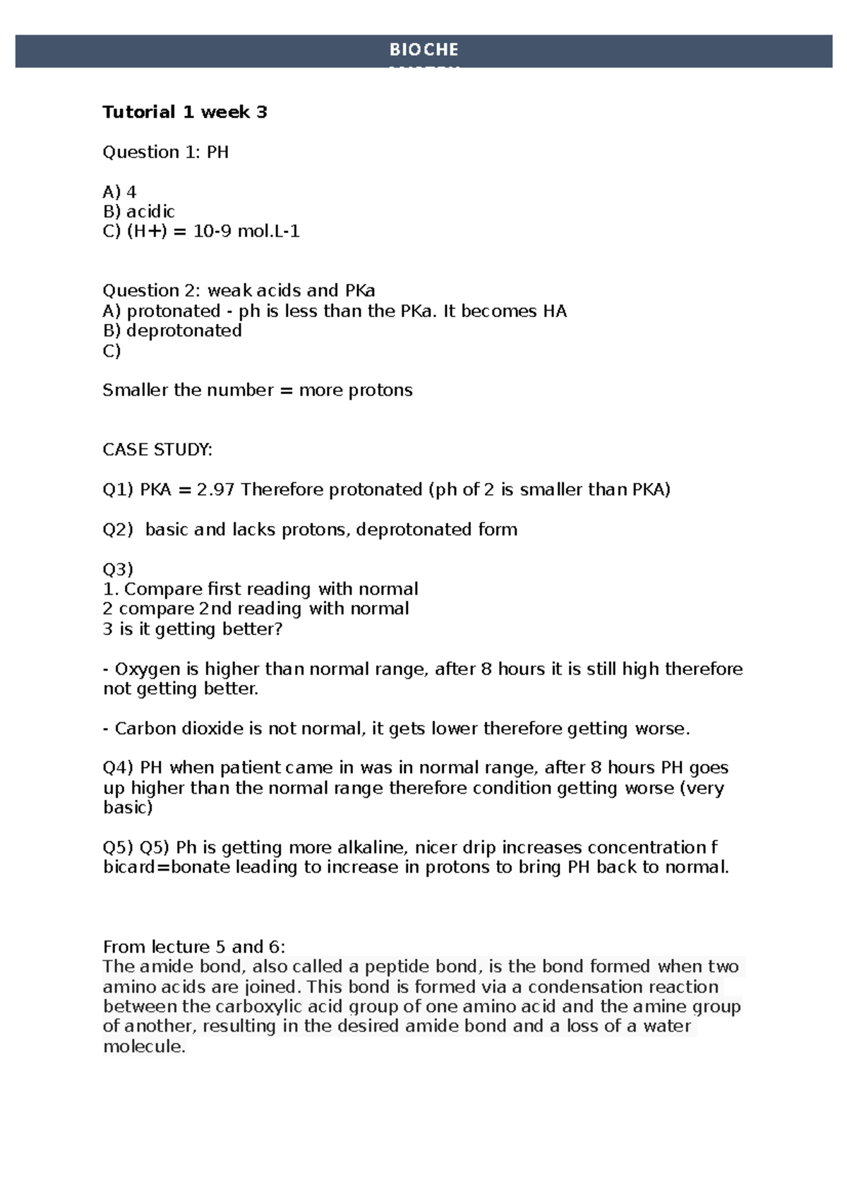 Biochem Tutorial notes - Tutorial 1 week 3 Question 1: PH A) 4 B ...