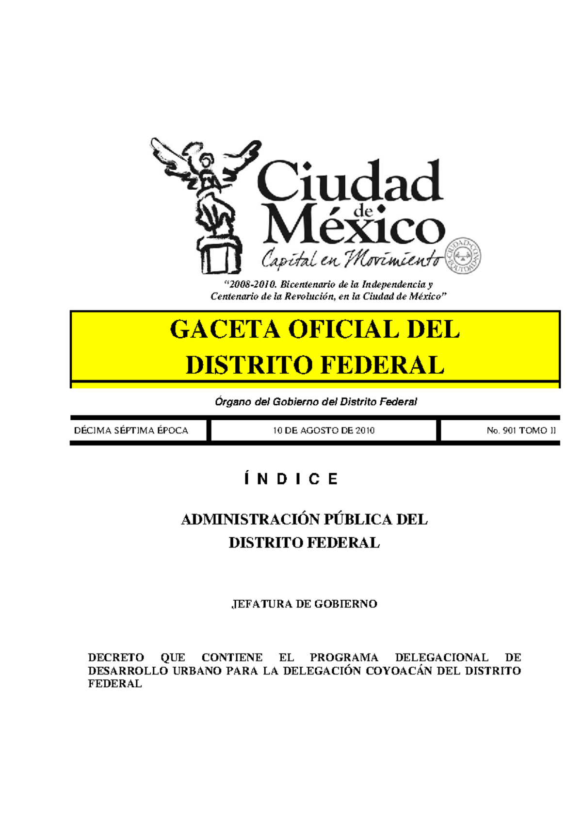 PROGRAMA DELEGACIONAL DE DESARROLLO URBANO PARA LA DELEGACIÓN COYOACÁN GACETA OFICIAL DEL PROGRAMA DELEGACIONAL DE DESARROLLO URBANO PARA LA DELEGACIÓN COYOACÁN GACETA OFICIAL DEL