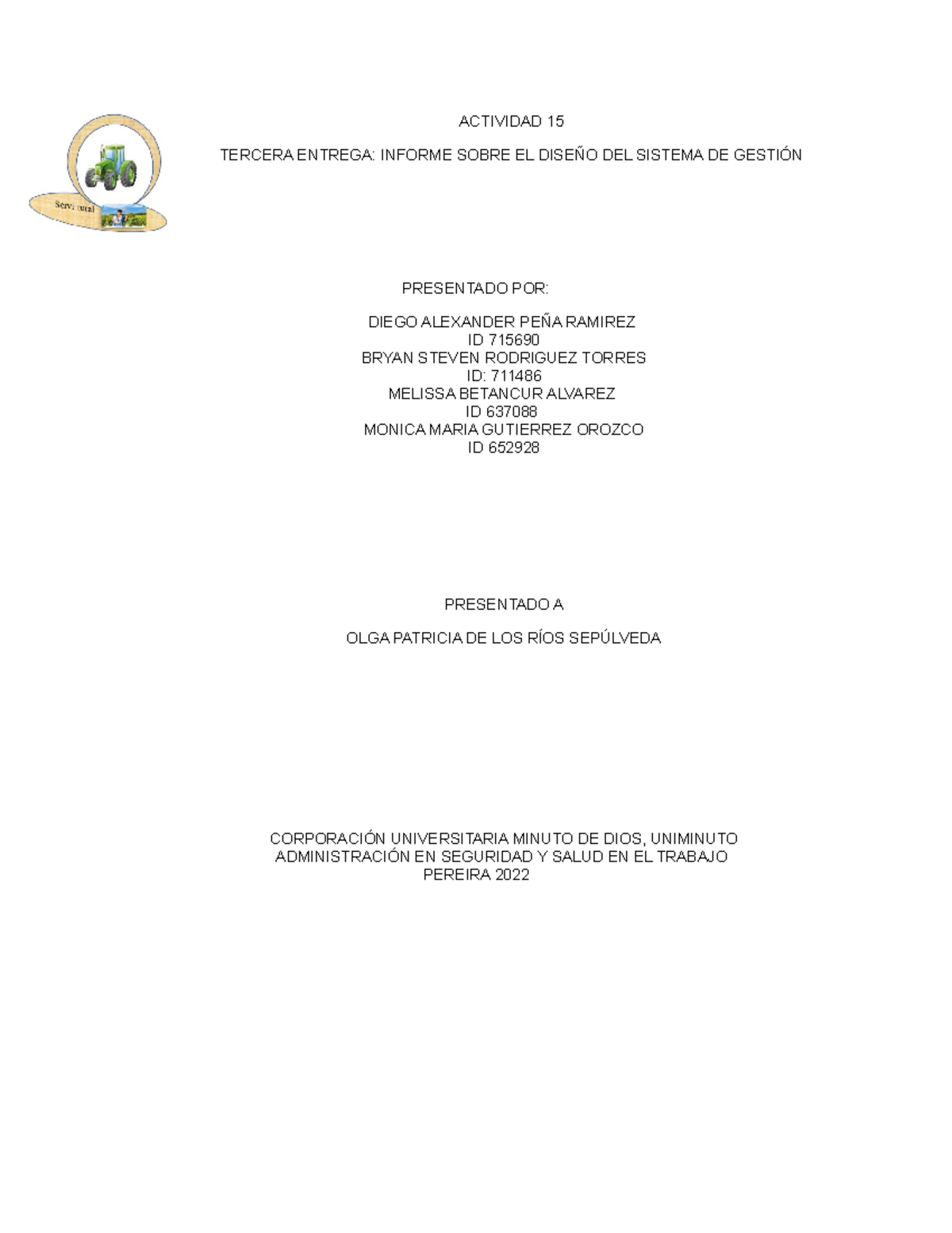 Actividad 15 - Lugar donde ocurrió: predio las margaritas (toro-valle ...