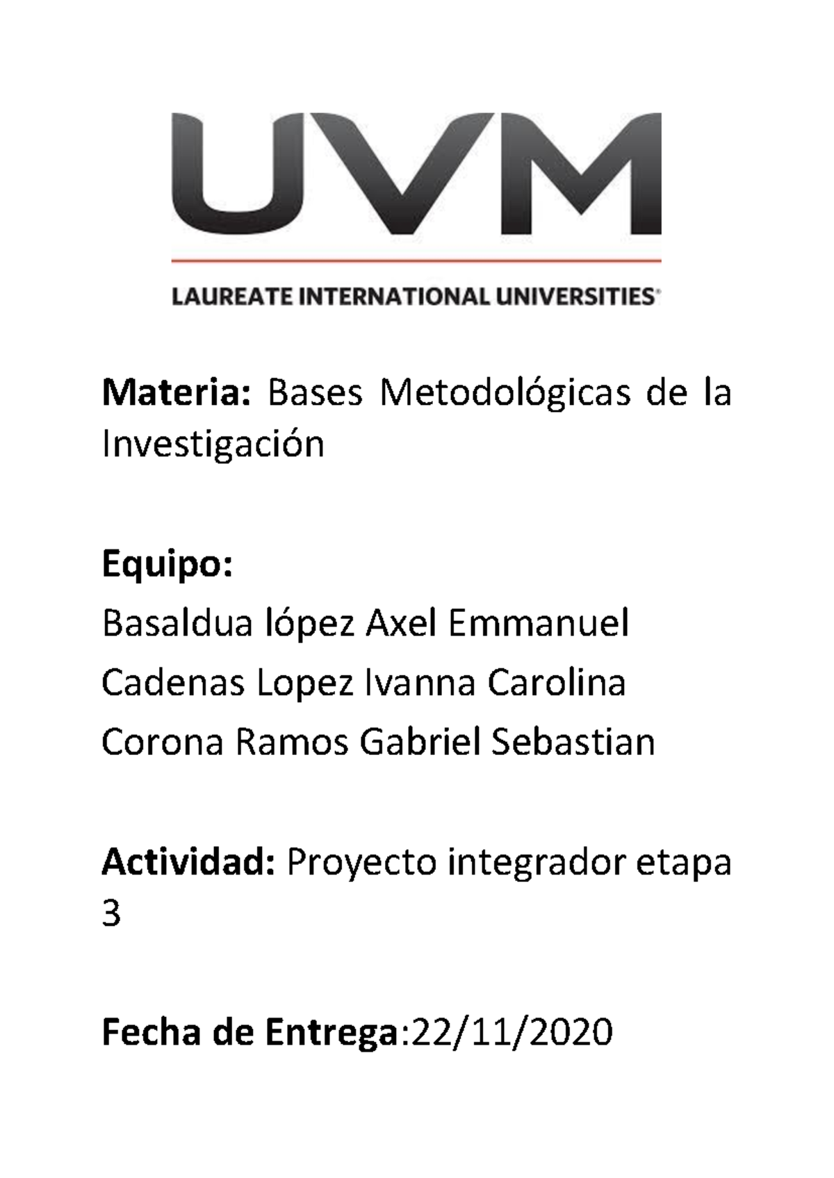 A9 AEBL - PROYECTO INTEGRADOR ETAPA 3 La Muestra Tomada Para La ...