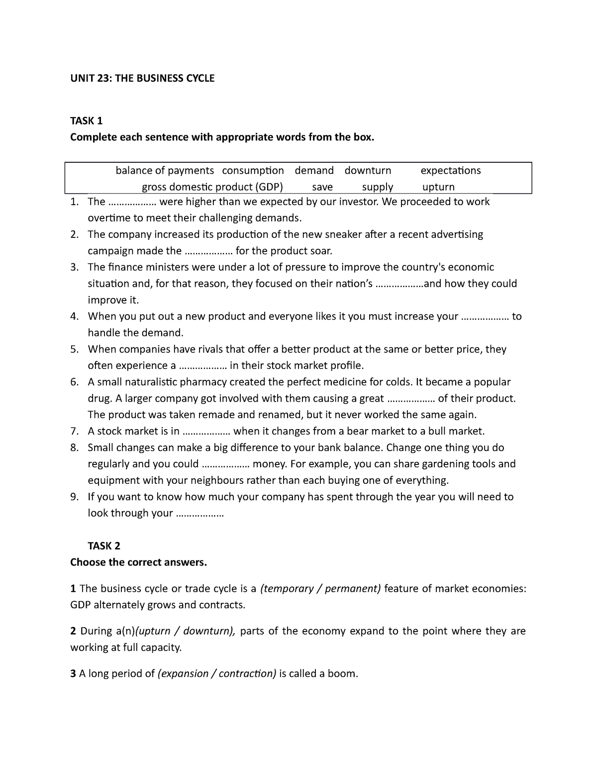 UNIT 23- Handout - ENGLISH - UNIT 23: THE BUSINESS CYCLE TASK 1 Complete each sentence with - Studocu