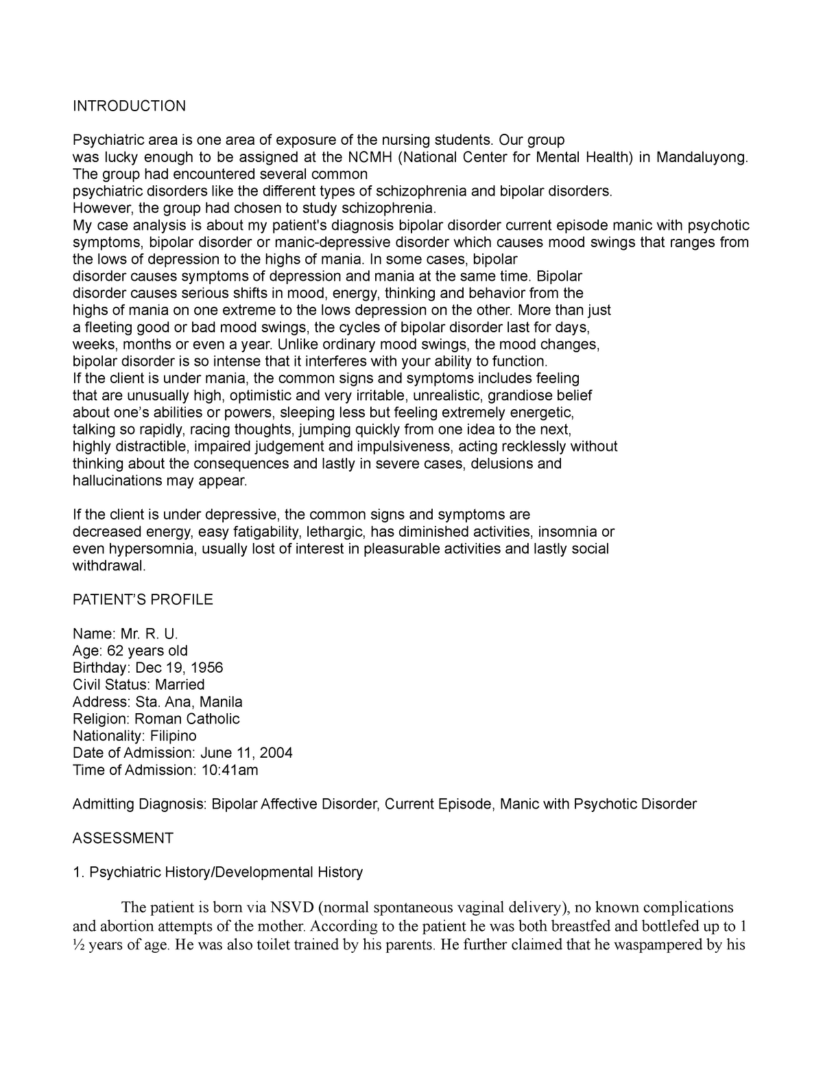 Case analysis - INTRODUCTION Psychiatric area is one area of exposure ...