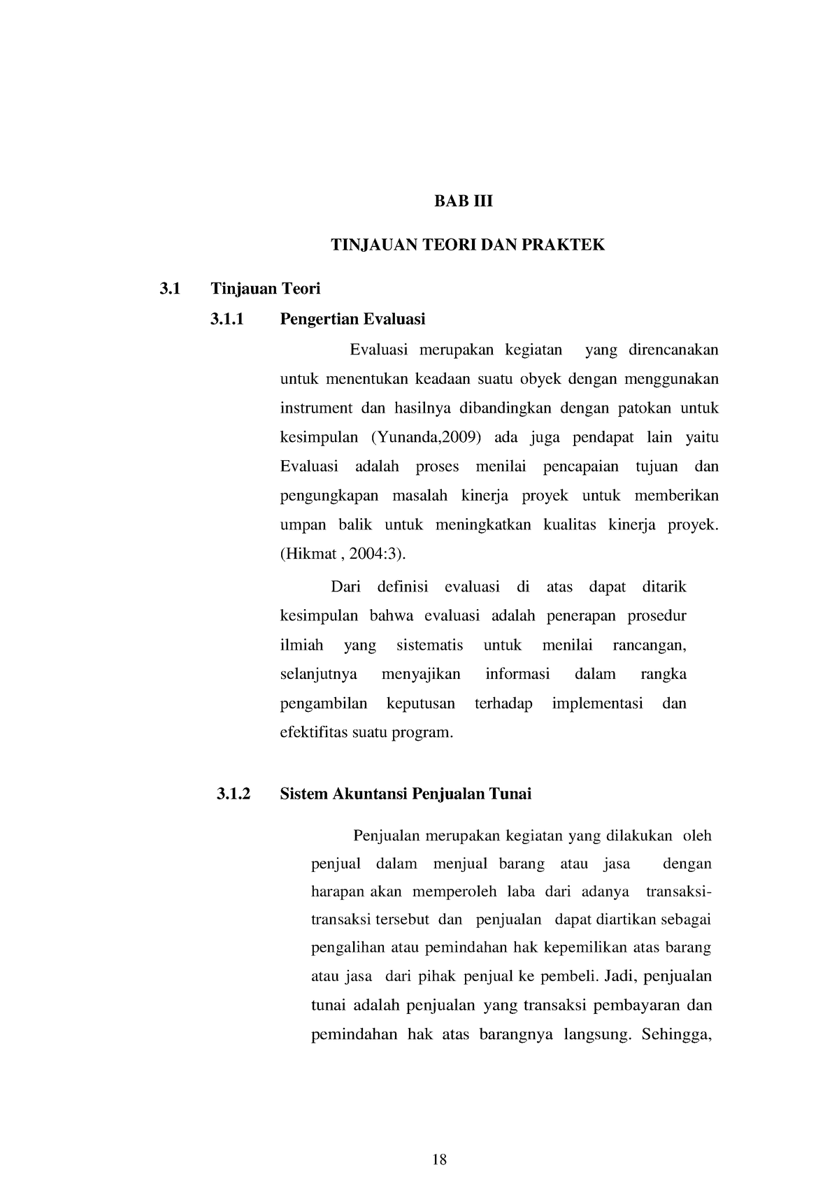 BAB III - Gooo - BAB III TINJAUAN TEORI DAN PRAKTEK 3 Tinjauan Teori 3. ...