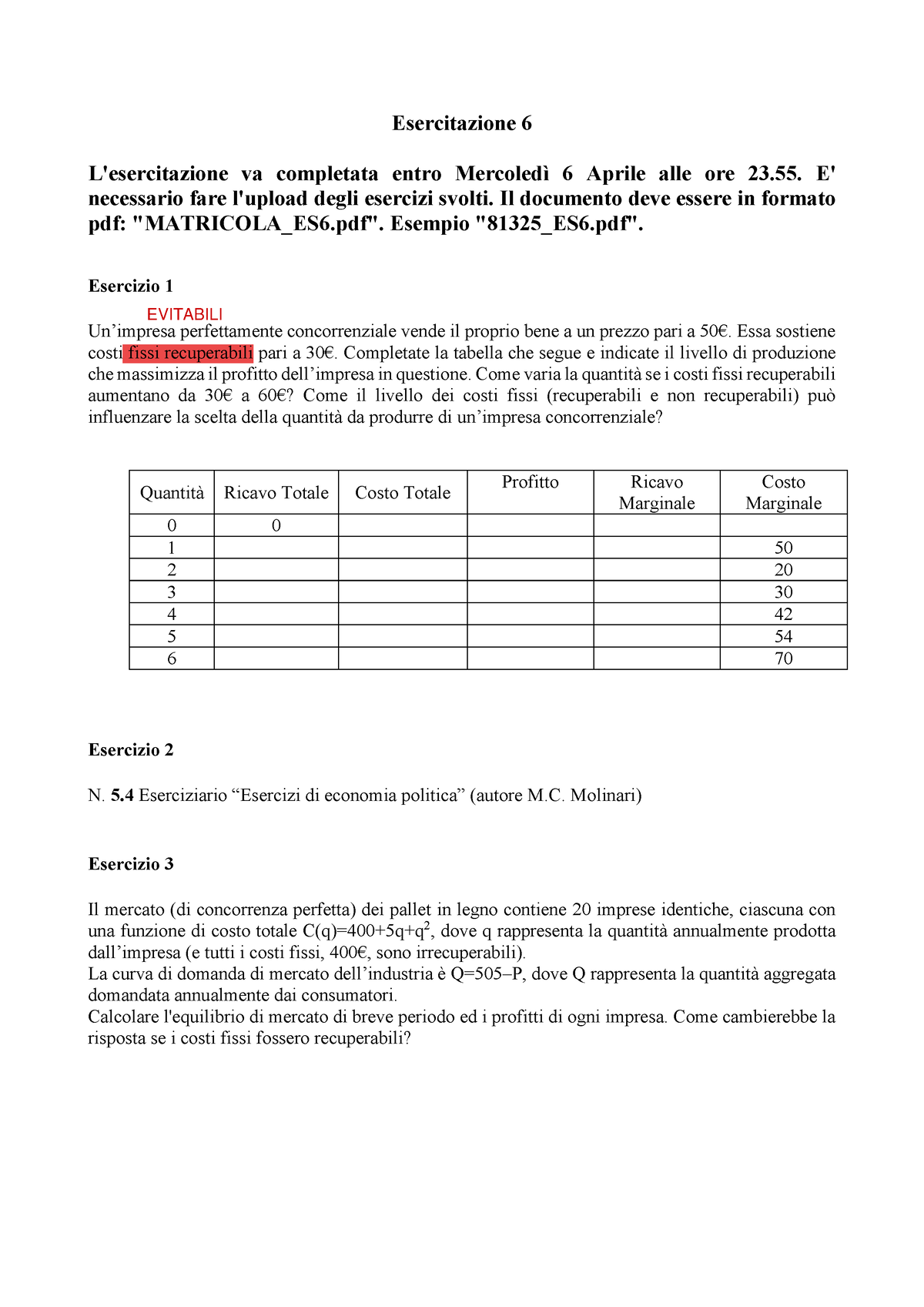 Esercitazione 6 22 - Esercitazione 6 L'esercitazione Va Completata ...