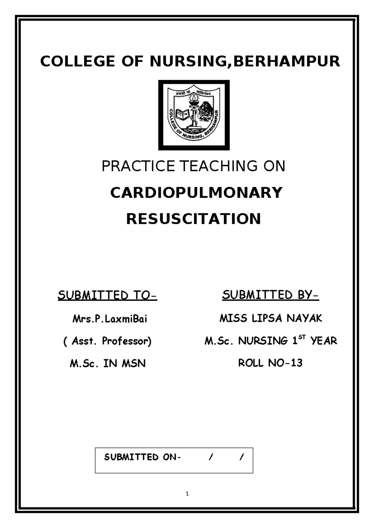 Cardio Pulmonary Resuscitation-content - COLLEGE OF NURSING,BERHAMPUR 