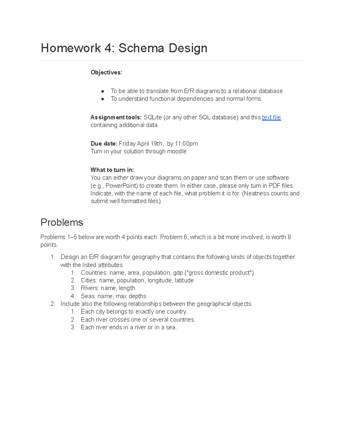 Schema Design Homework 4 - Homework 4: Schema Design Objectives: To be ...