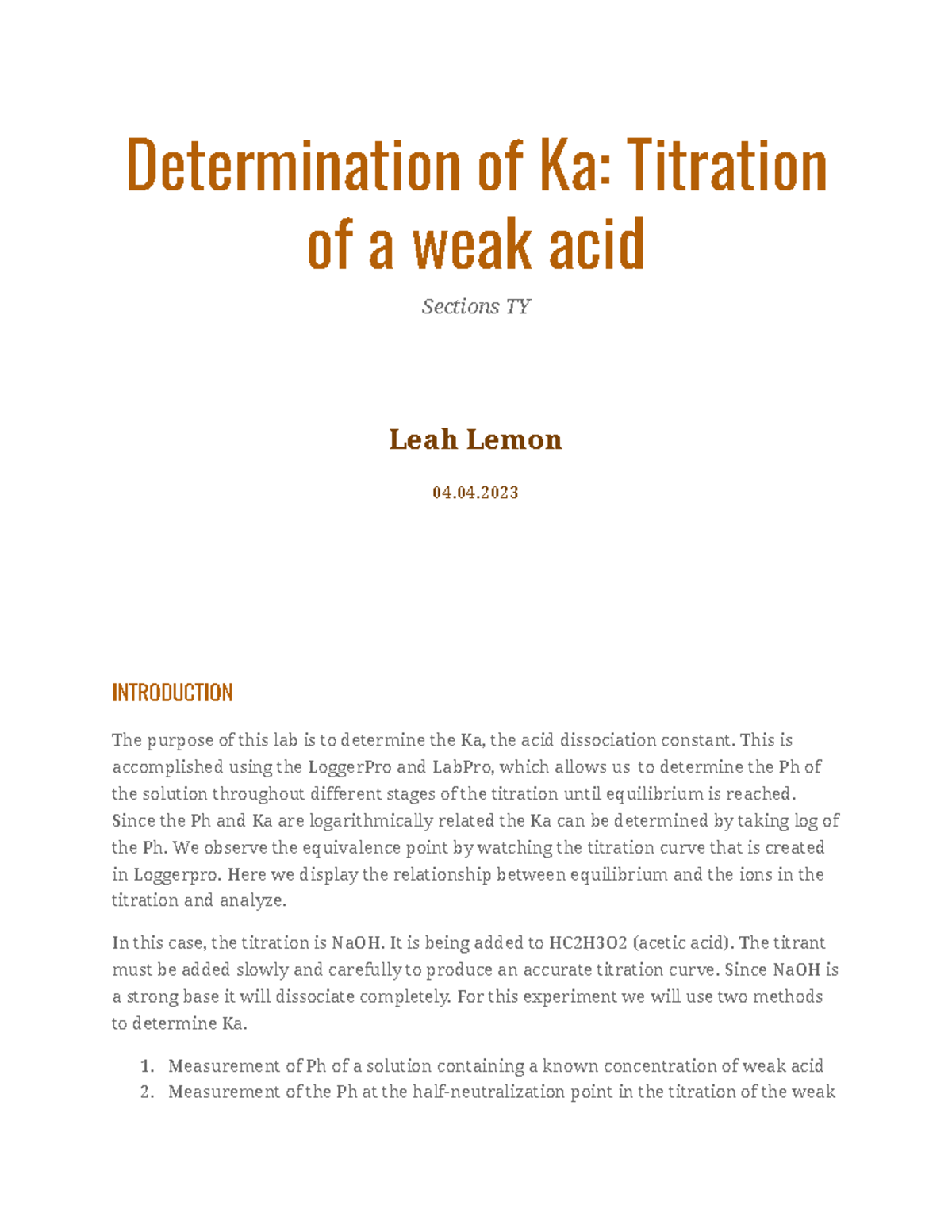 Determination of Ka Titration of a weak acid Determination of Ka