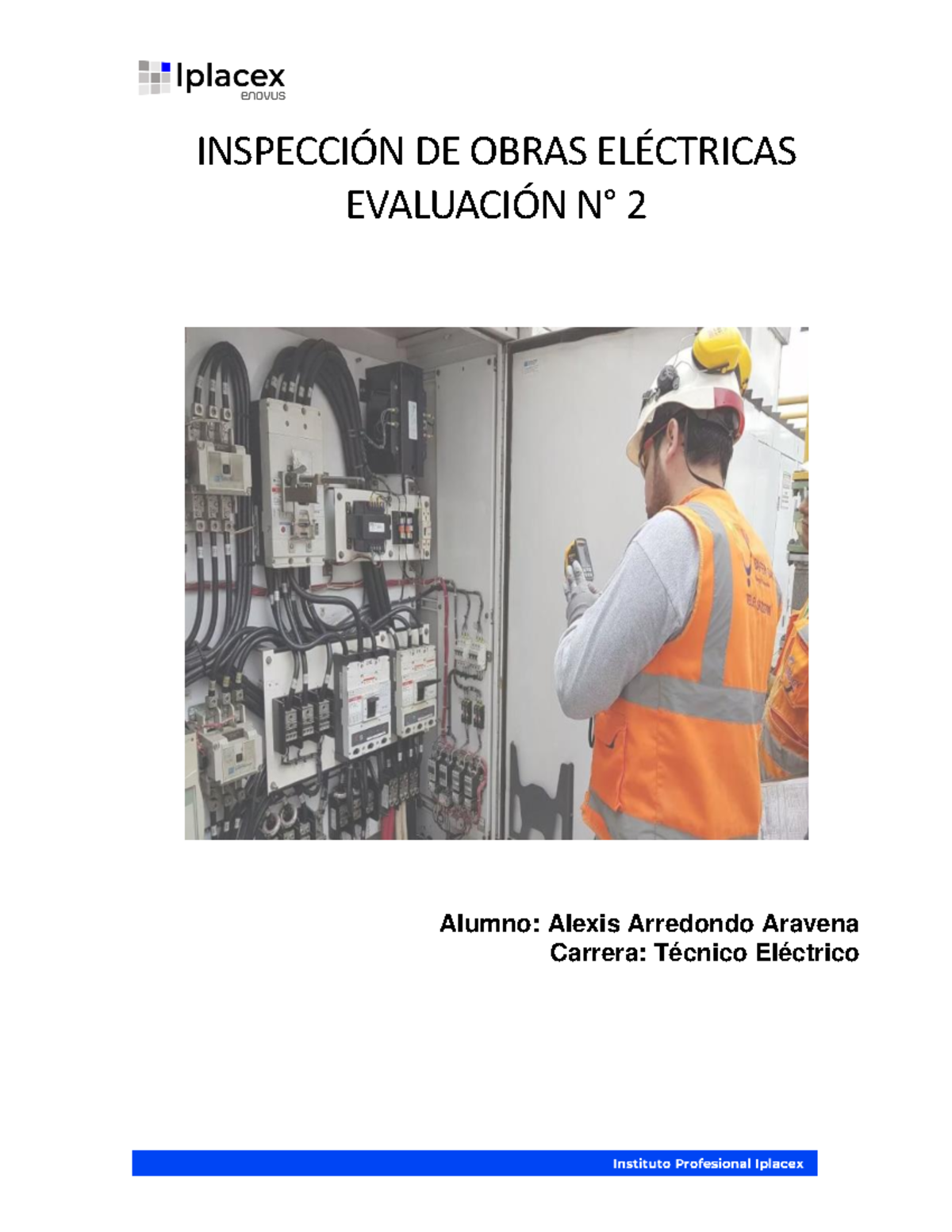 Alexis Arredondo EVA-2 - INSPECCIÓN DE OBRAS ELÉCTRICAS EVALUACIÓN N° 2 ...