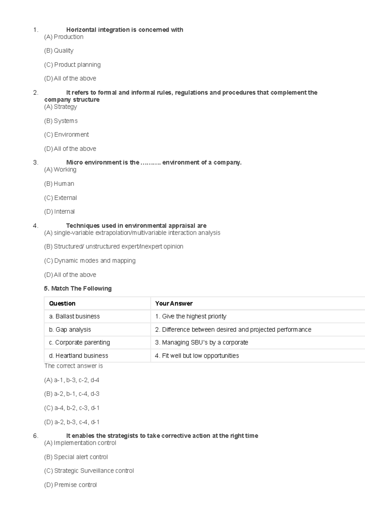 Strategic Management- MCQ - Horizontal integration is concerned with (A ...