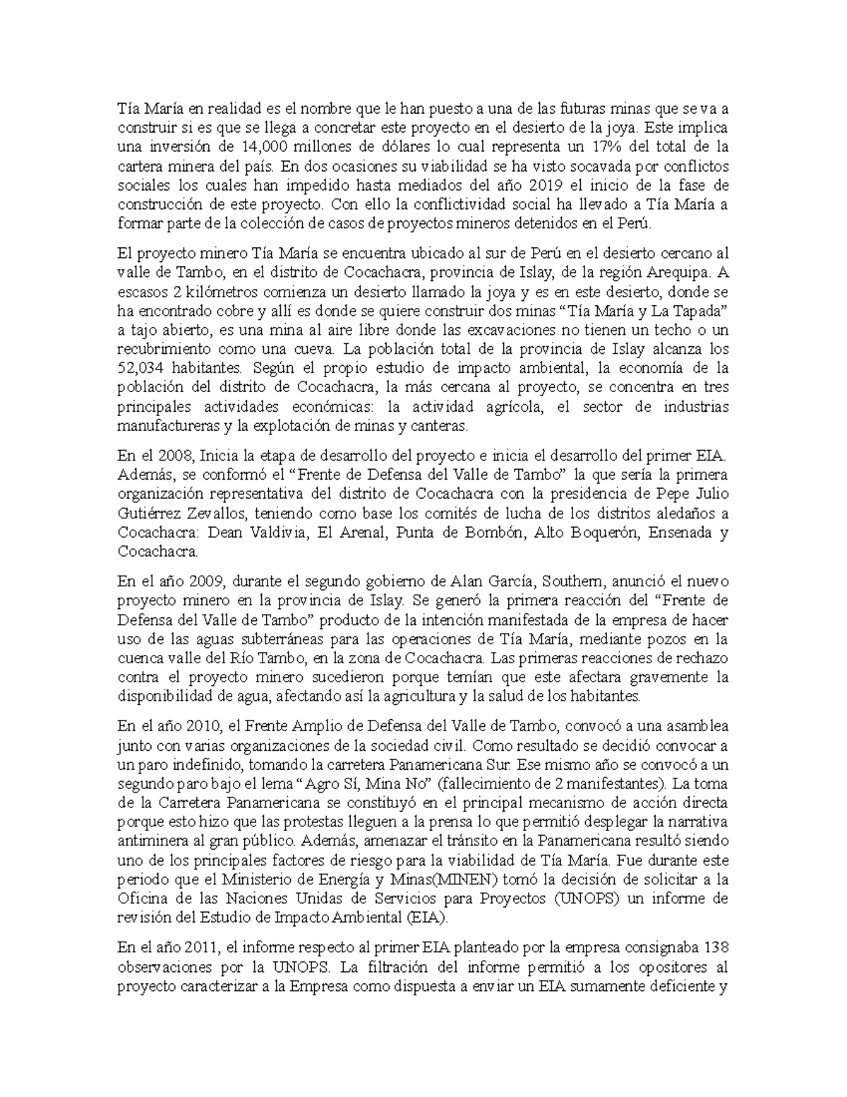 El caso de "Tia maria" Tía María en realidad es el nombre que le han