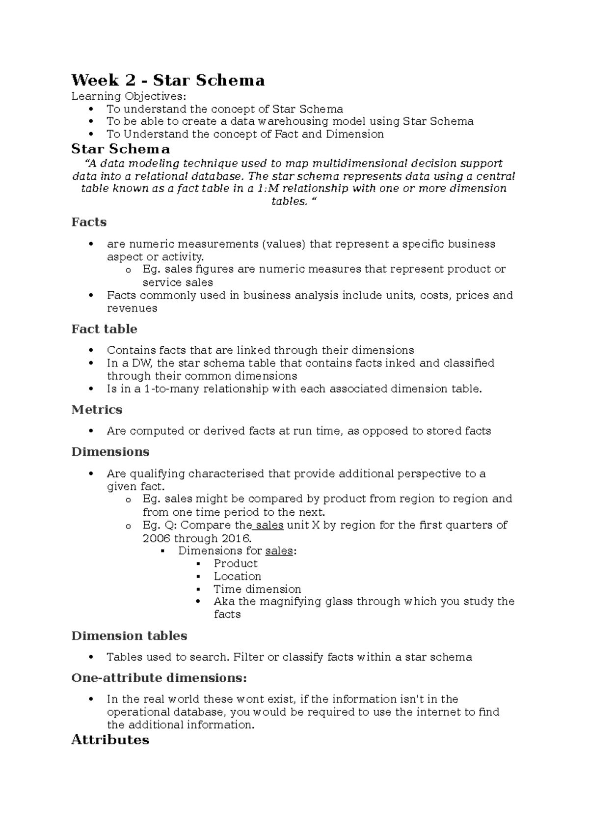 Week 2 - week 2 content - Week 2 Star Schema Learning Objectives: To ...