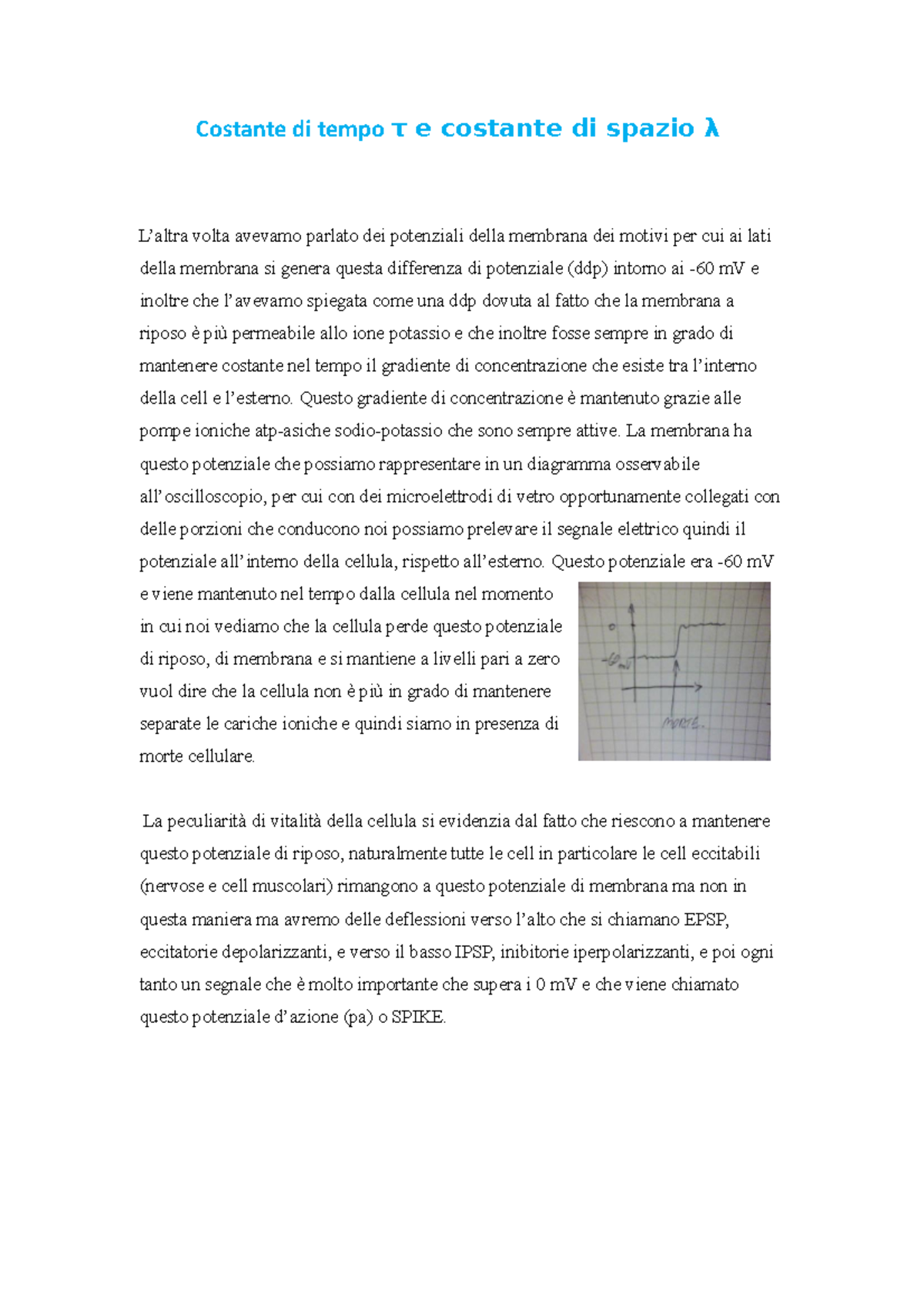 Costante di tempo τ e costante di spazio λ Costante di tempo τ e