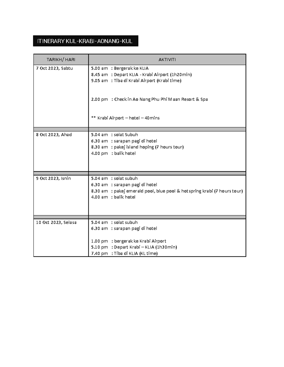 KUL- Krabi - sample - TARIKH/ HARI AKTIVITI 7 Oct 2023 , Sabtu 5 am