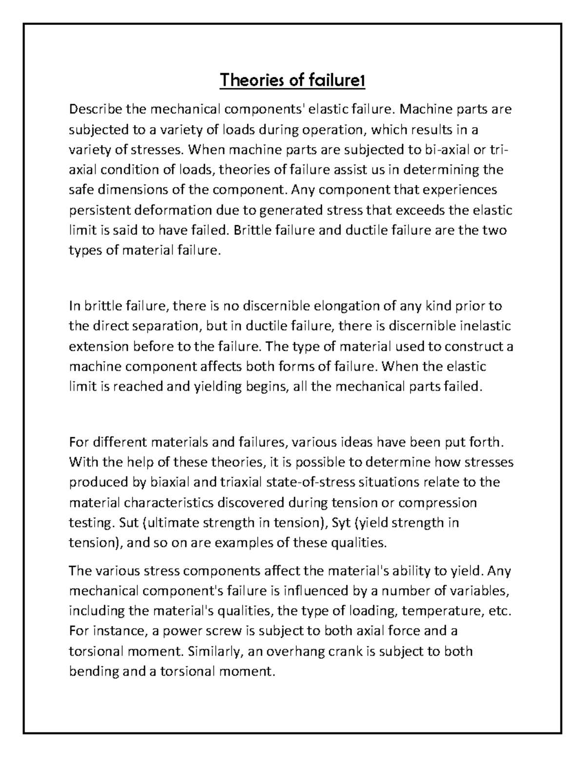 Theories of failure 1 Theories of failure Describe the mechanical