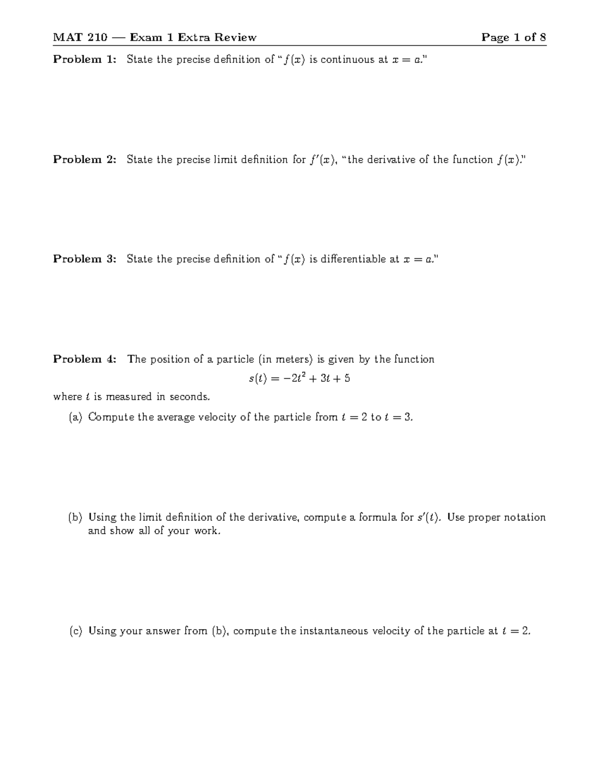 Exam 1 Review - Problem 1: State the precise definition of “ f ( x ) is ...