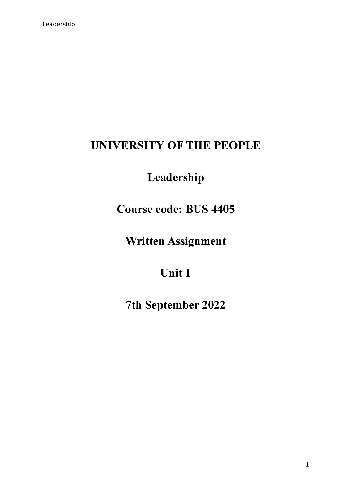 Written Assignment Unit 1 - UNIVERSITY OF THE PEOPLE Leadership Course ...