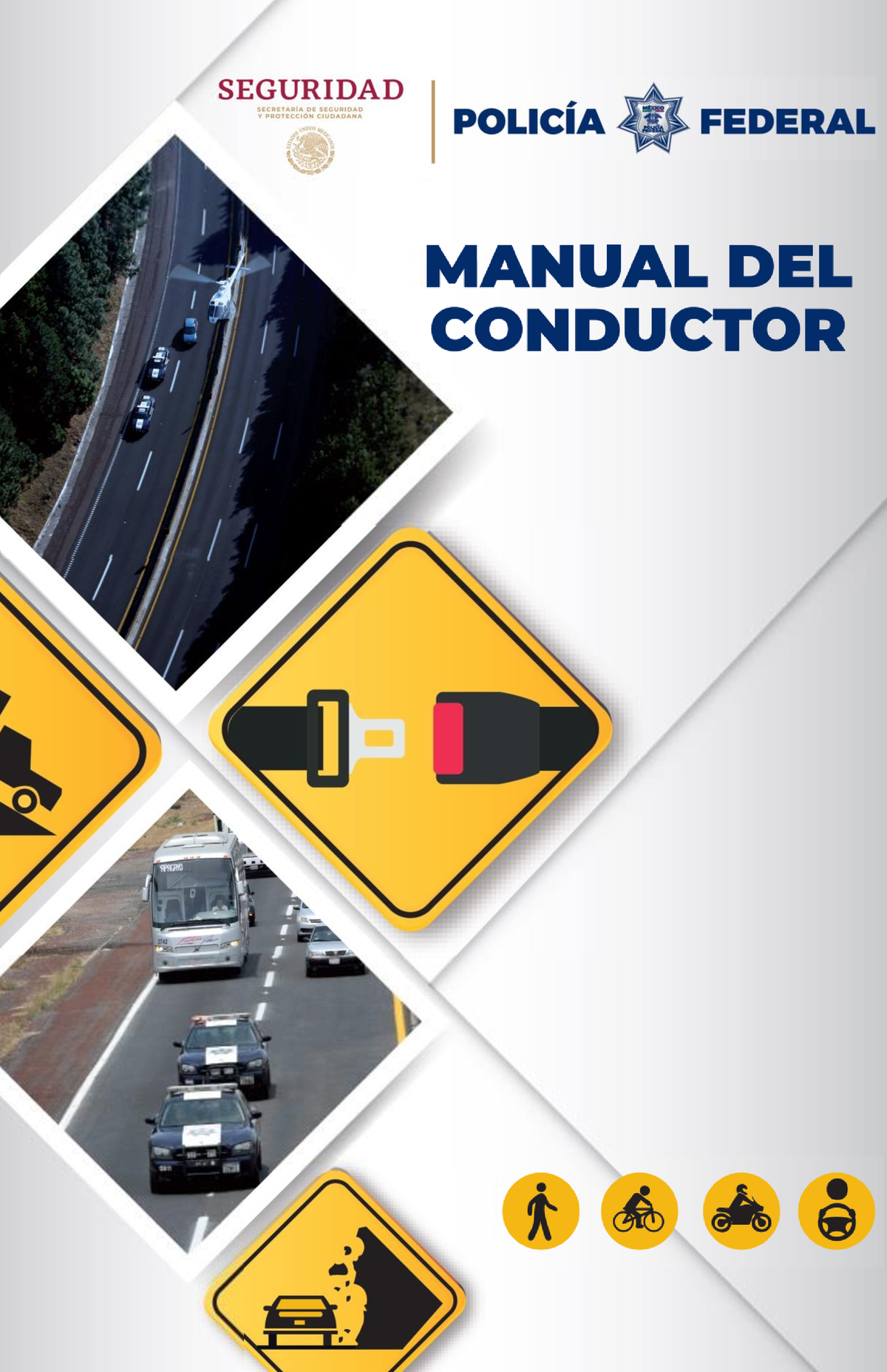 Manual DEL Conductor Policia Federal MANUAL DEL CONDUCTOR DE LA