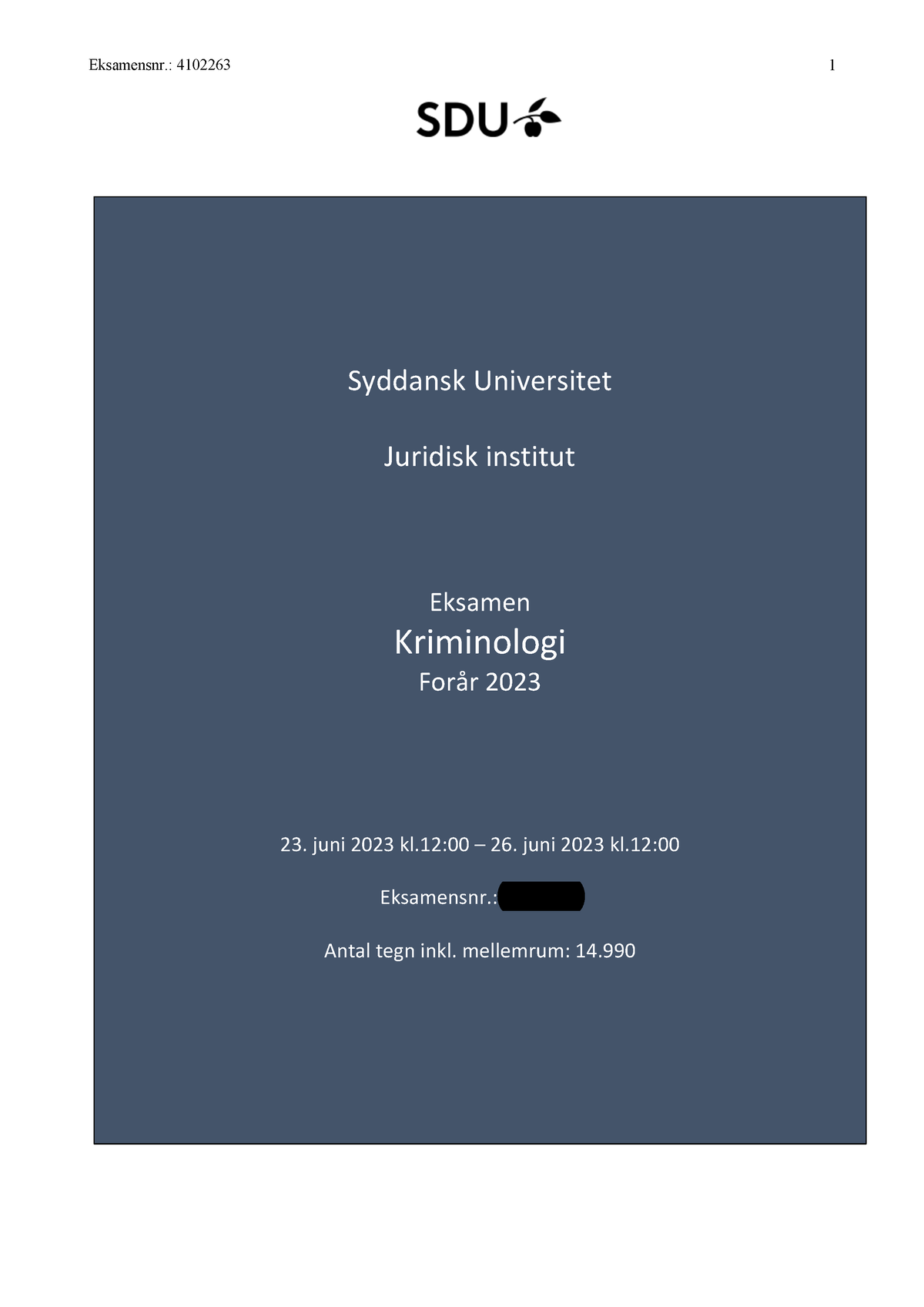 Kriminologi SDU F23 - Syddansk Universitet Juridisk Institut Eksamen ...