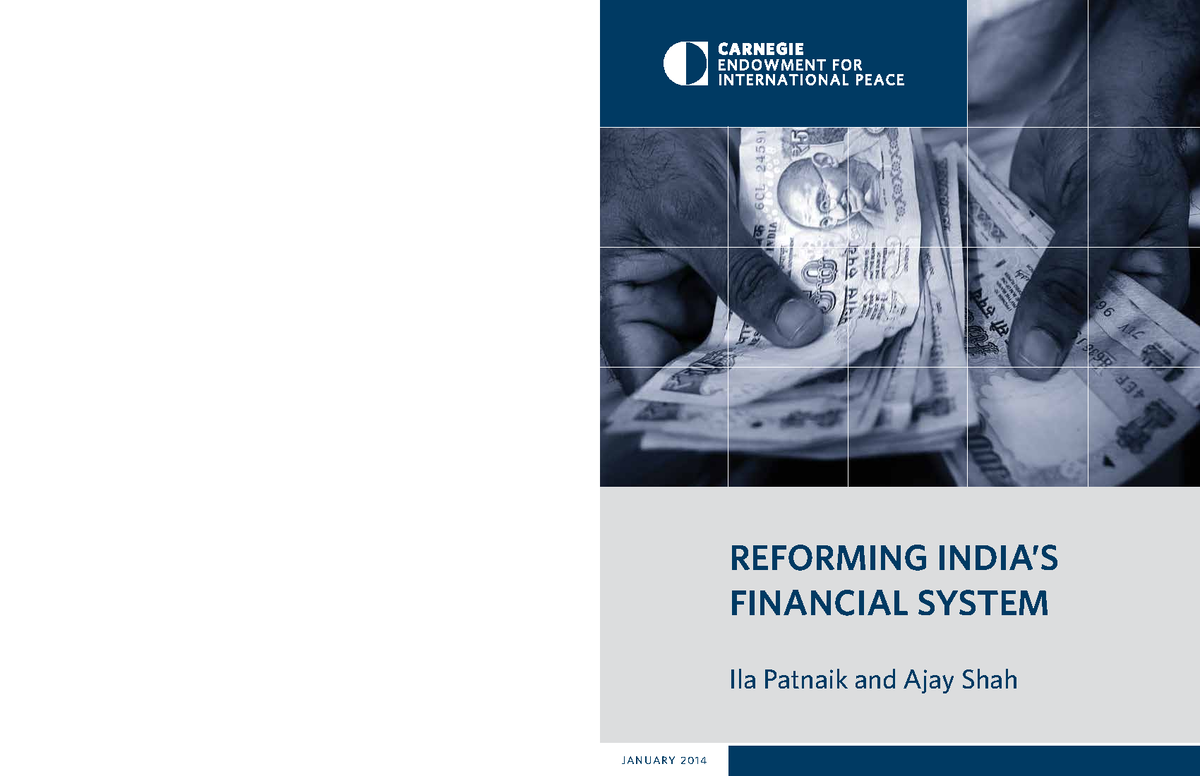 Reform indian financial system - REFORMING INDIA’S FINANCIAL SYSTEM Ila ...
