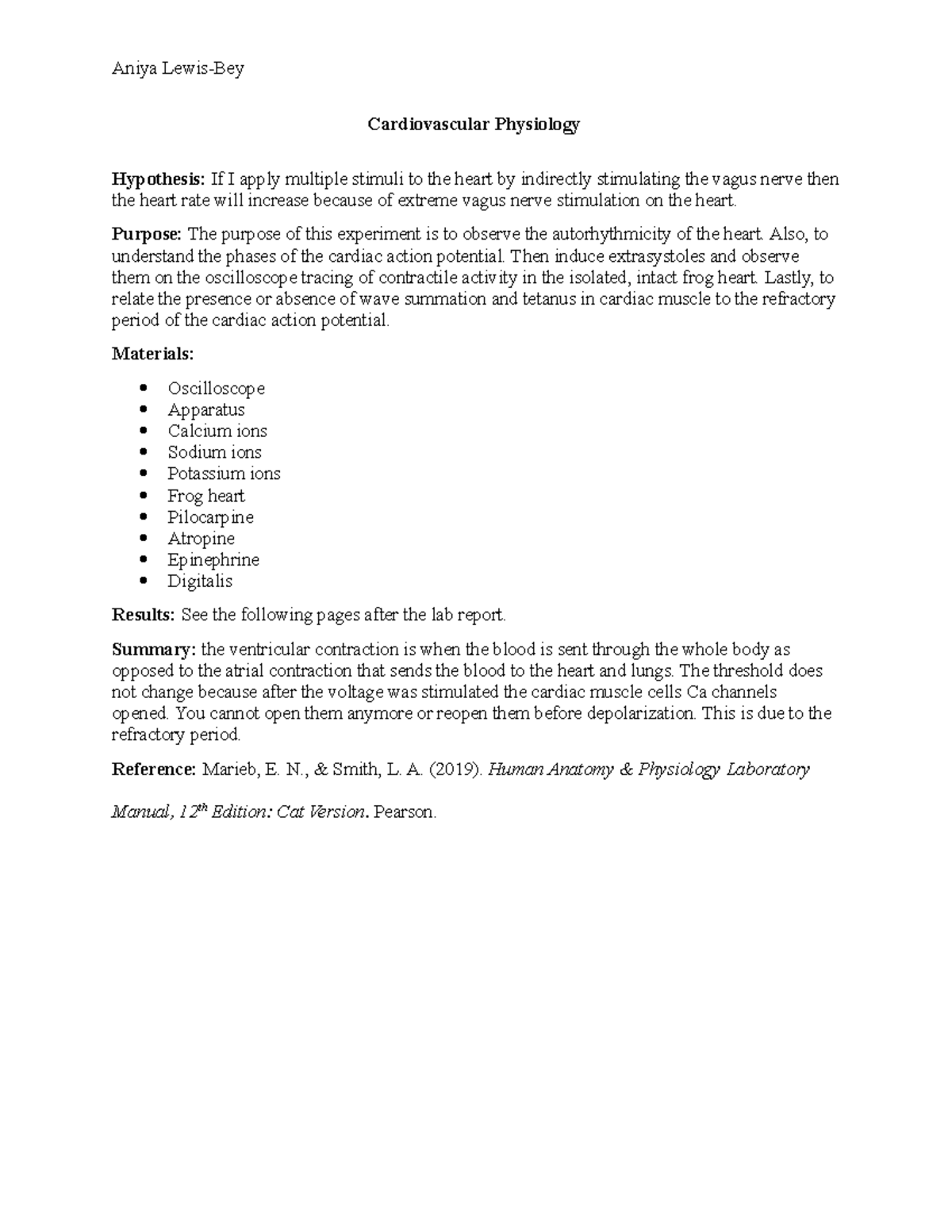 Physio Ex Lab Report - Cardiovascular Physiology Hypothesis: If I apply ...