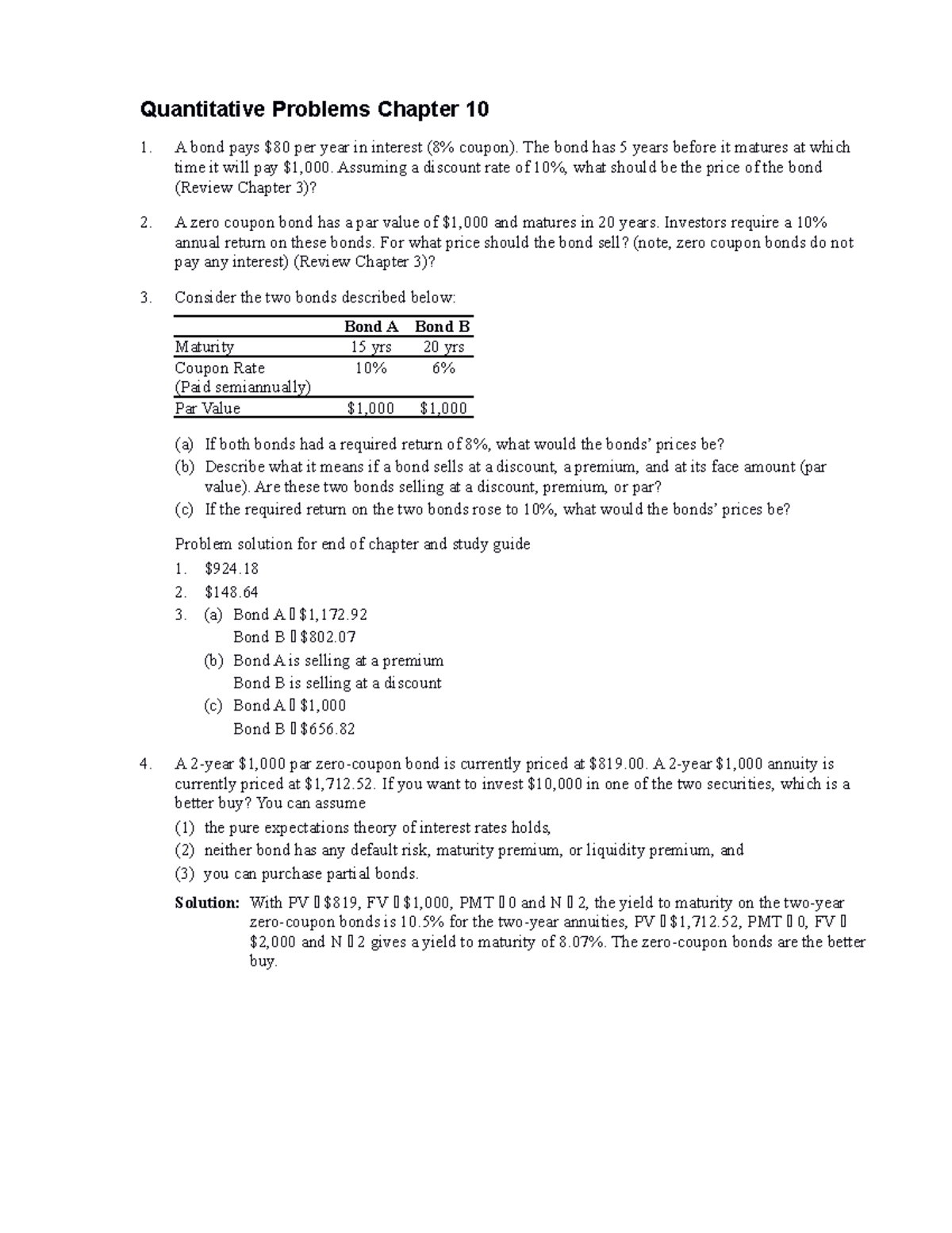 Quantitative Problems Chapter 10 The bond has 5 years before it