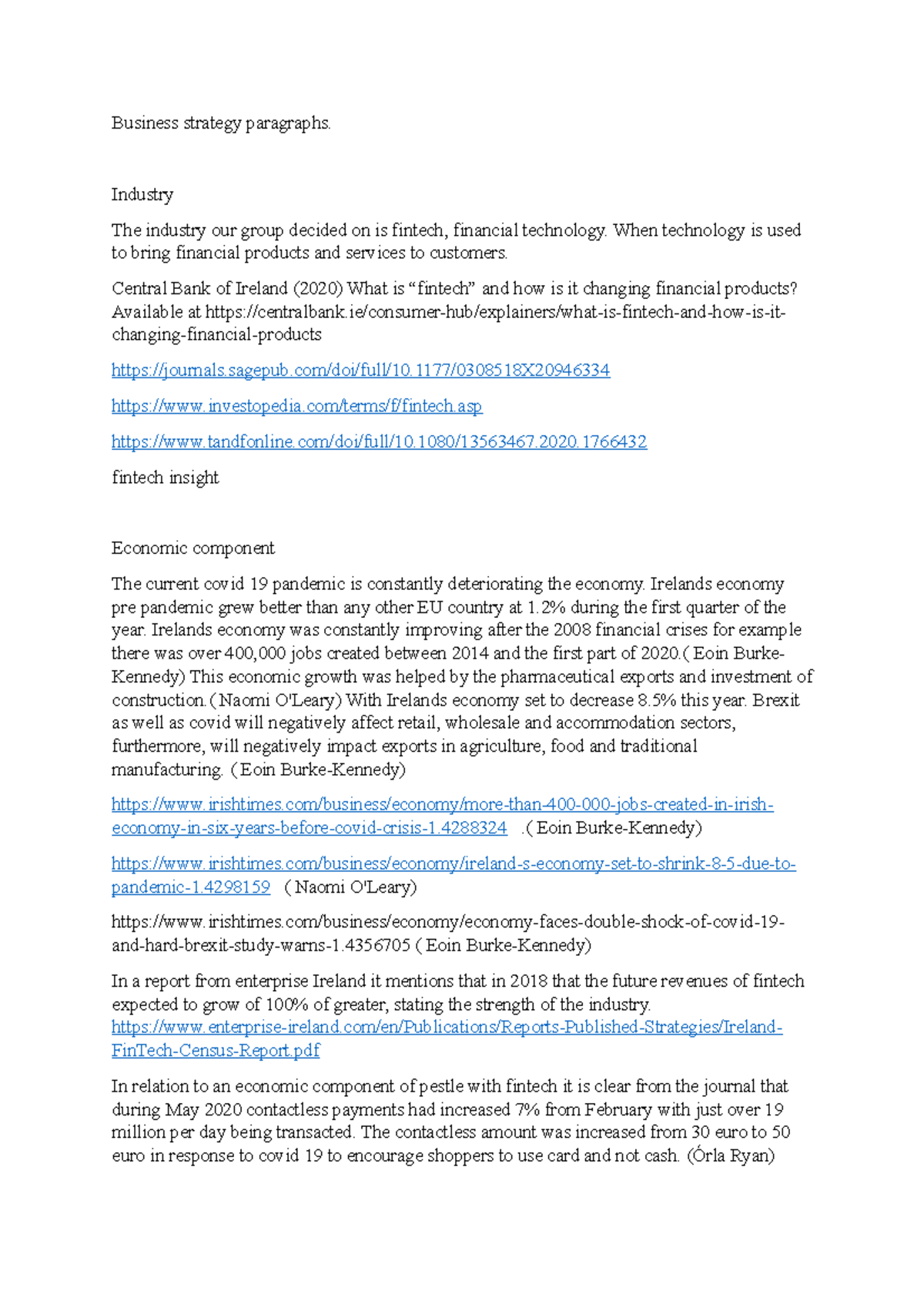 Business strategy paragraphs redo - Industry The industry our group ...