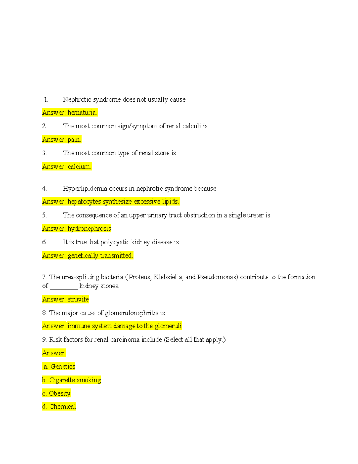 Patho quiz # 6 - assignment. - Nephrotic syndrome does not usually ...