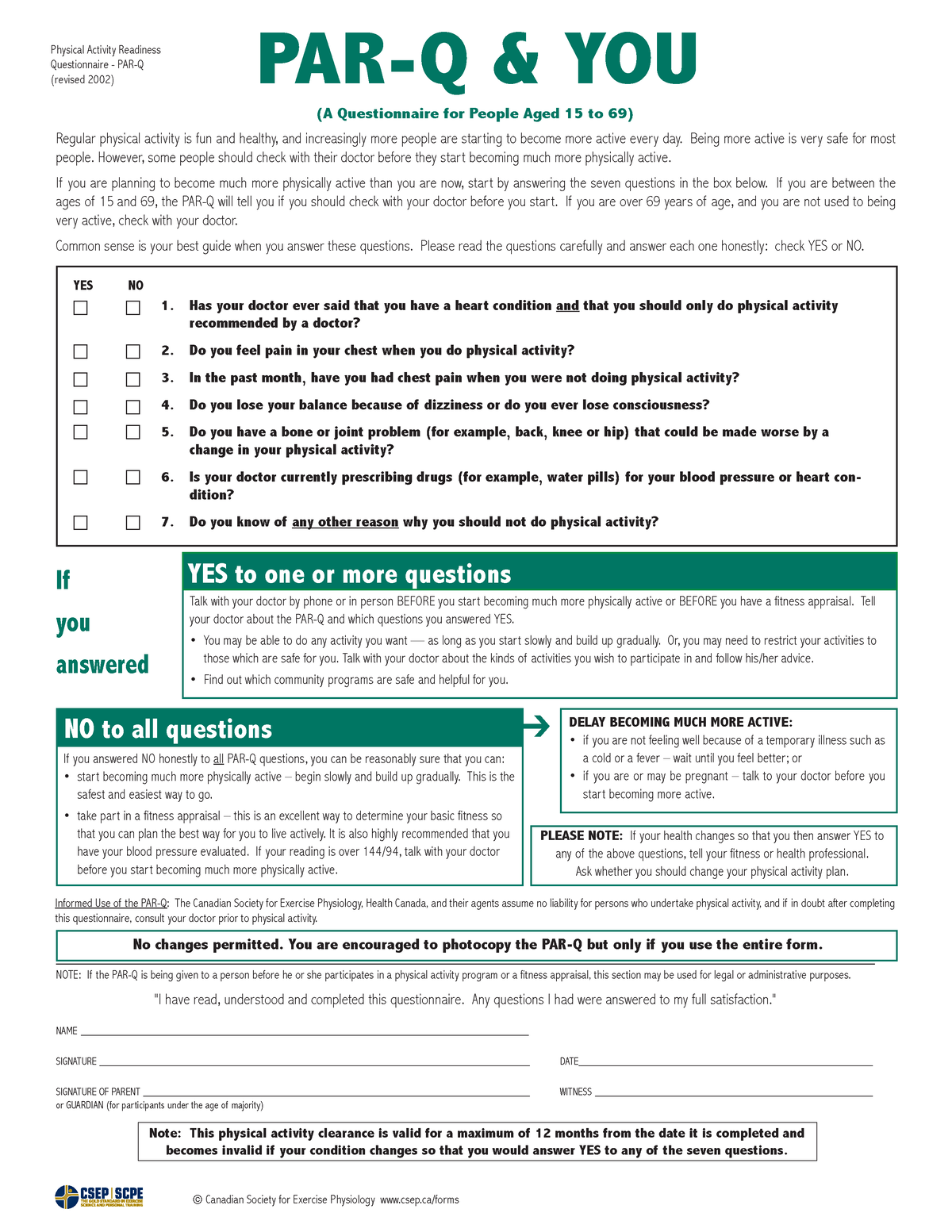 ParQ ParQ questionnaire No changes permitted. You are encouraged