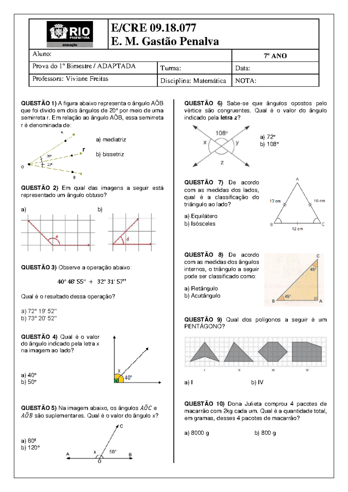 Prova de Matemática - 7º ano - 1º Bimestre - Adaptada - QUESTÃO 1) A ...