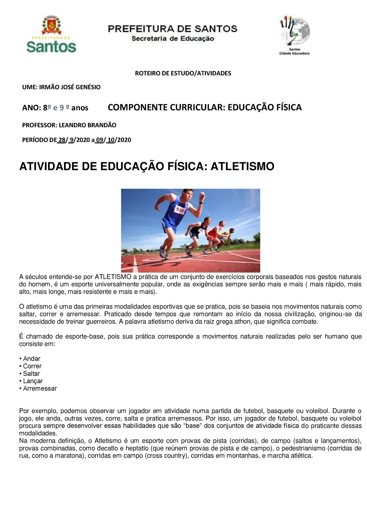 FEEMG - O atletismo é uma modalidade que requer diversas habilidades do  estudante-atleta e estará presente na etapa estadual do JEMG/2023. E você,  qual a modalidade do seu coração? Dia a dia