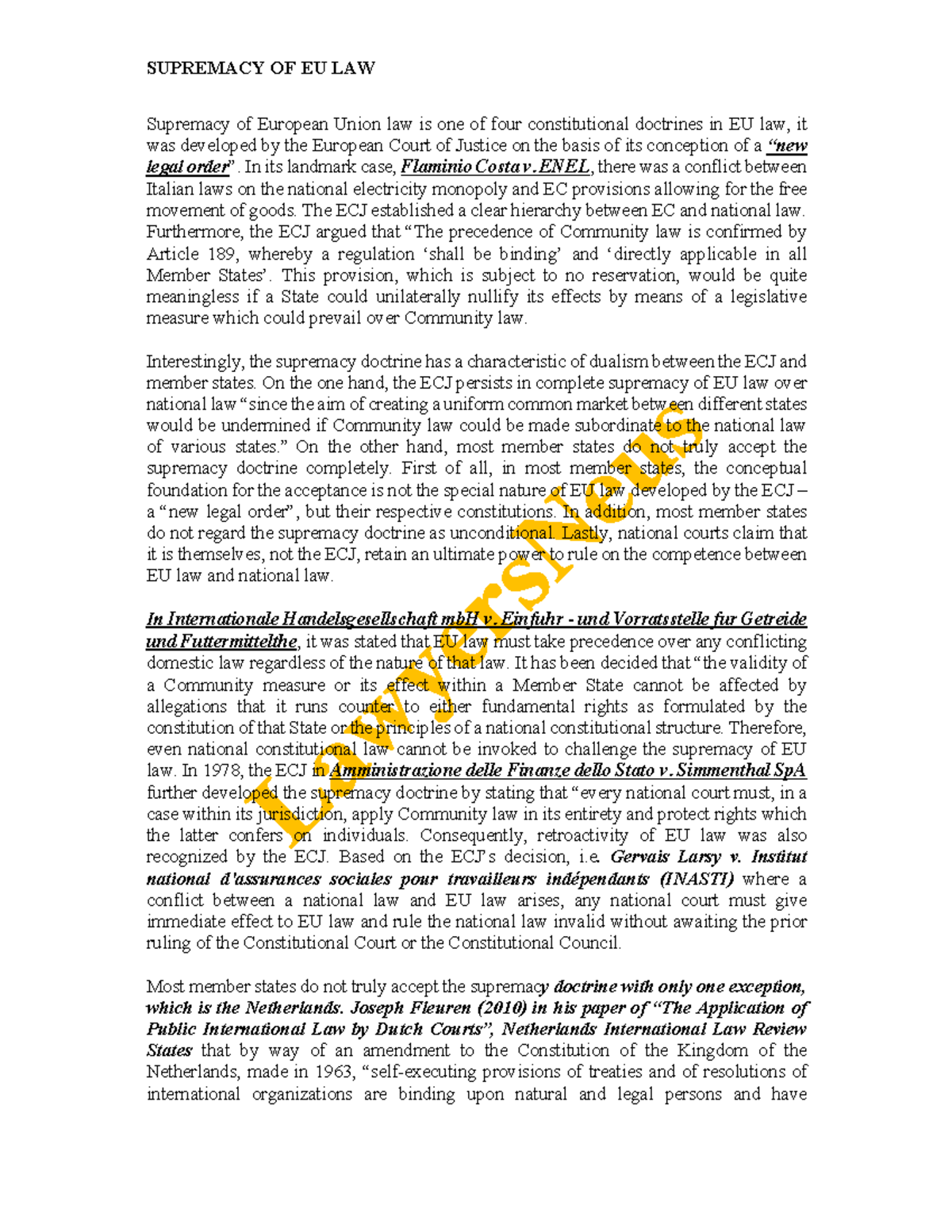 Supremacy of European Union law is one of four constitutional doctrines ...