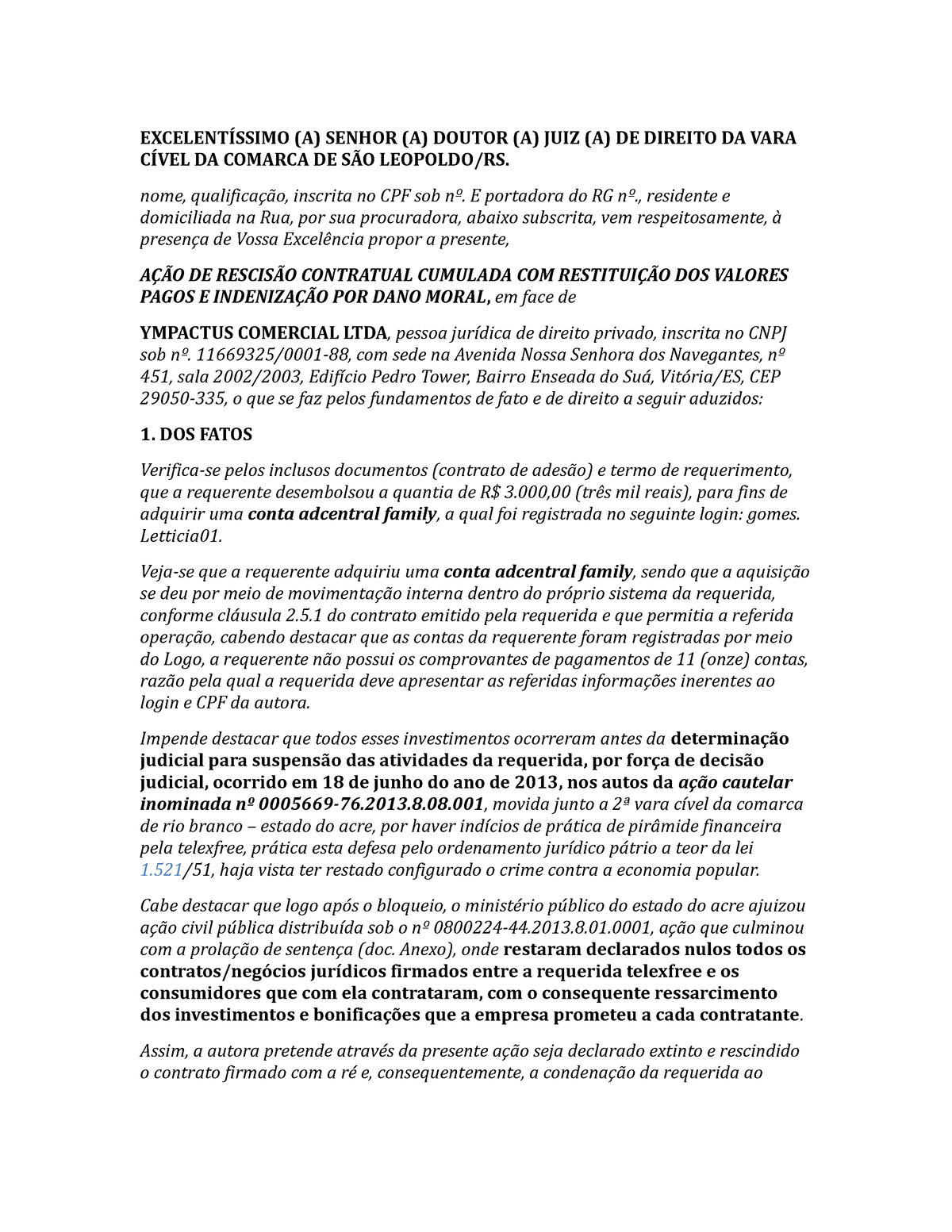 Modelo Acao De Rescisao Contratual Cumulada Com Restituicao De Valores Pagos E Indenizacao Por 1595