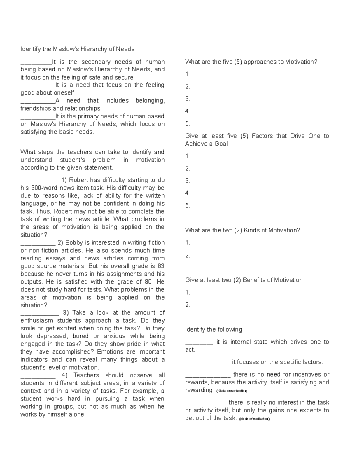 Assessment - Identify the Maslow’s Hierarchy of Needs _________It is ...