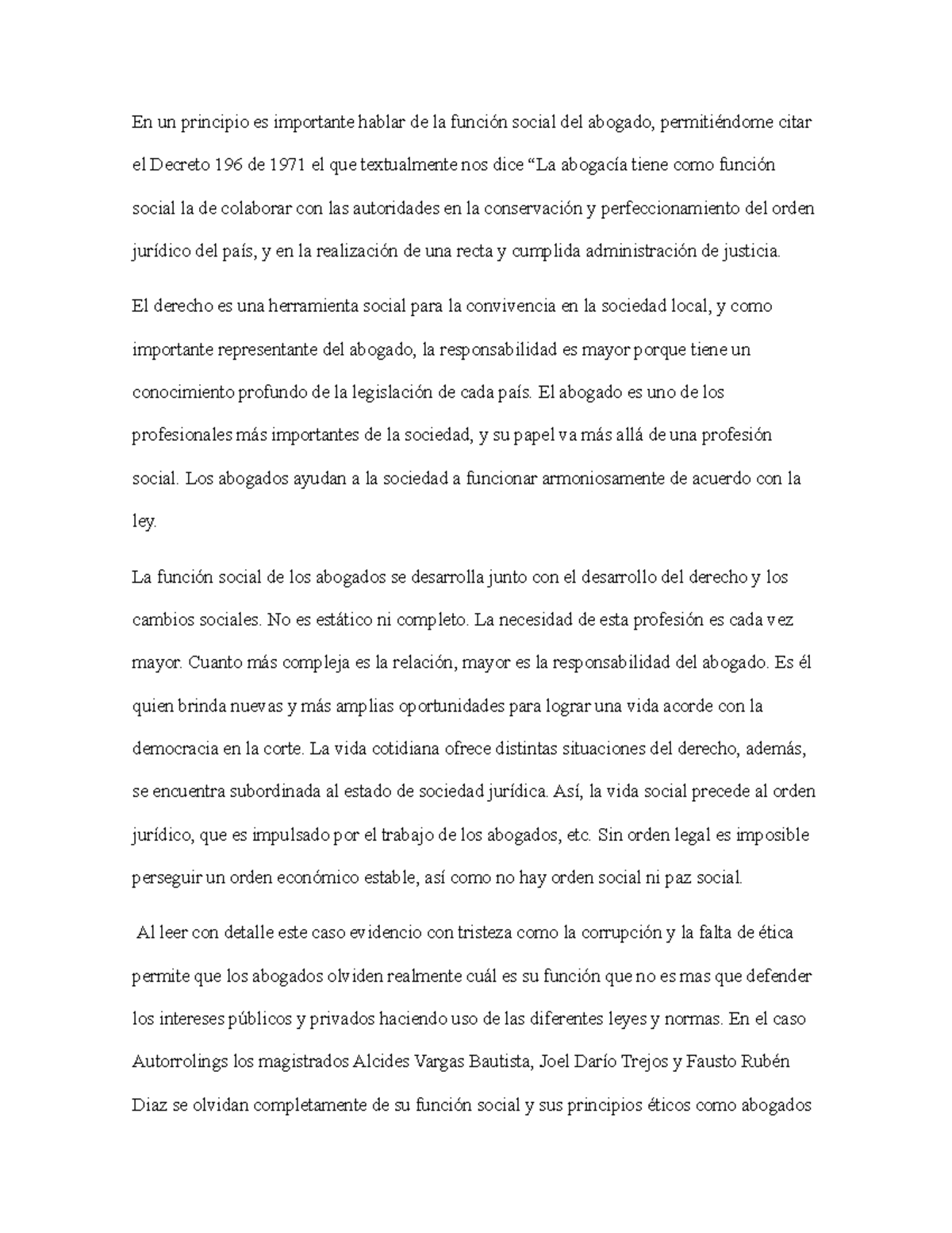 Principio de los abogados En un principio es importante hablar de la