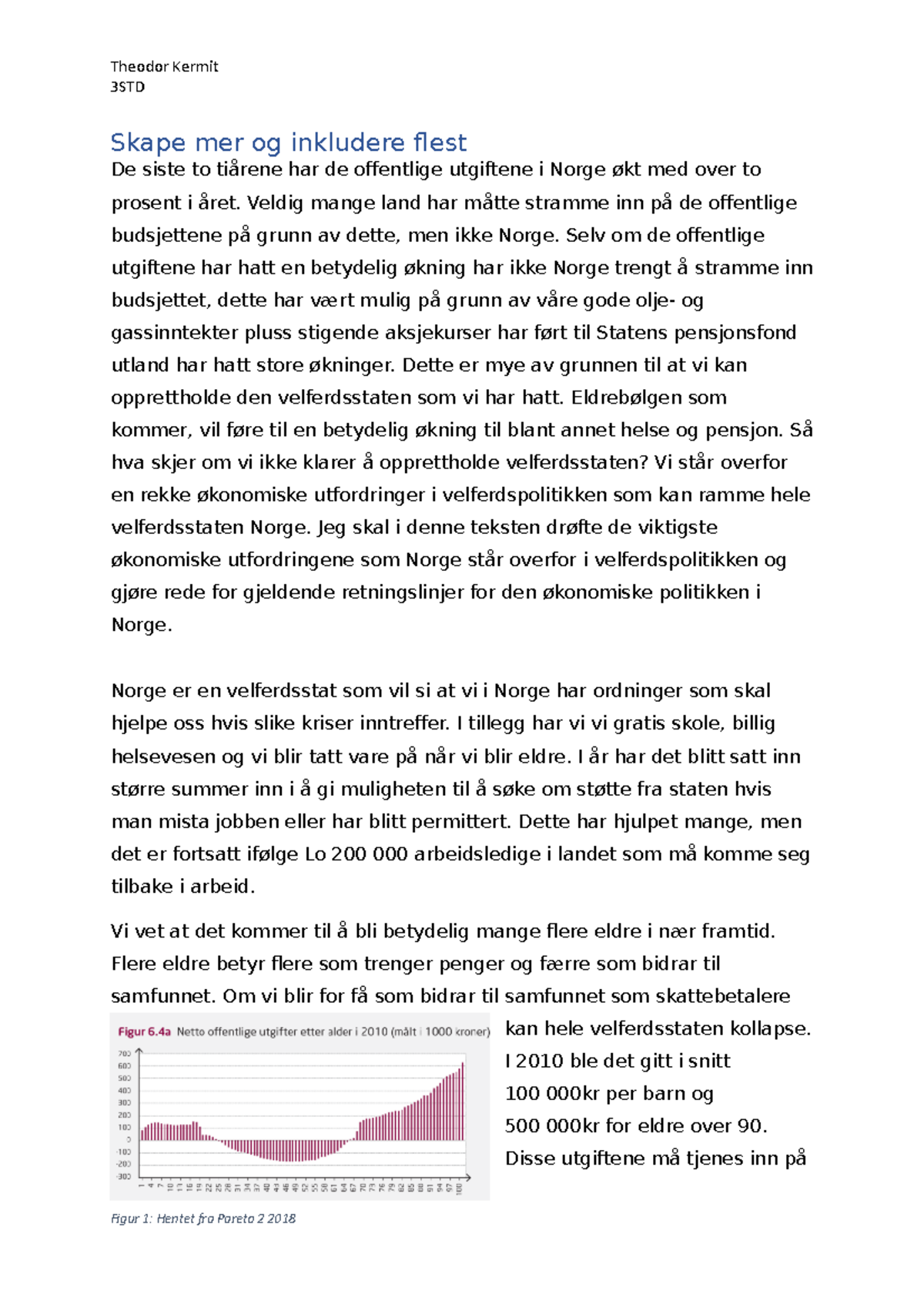 Skape mer og inkludere flest. Retorisk analyse 3STD Skape mer og