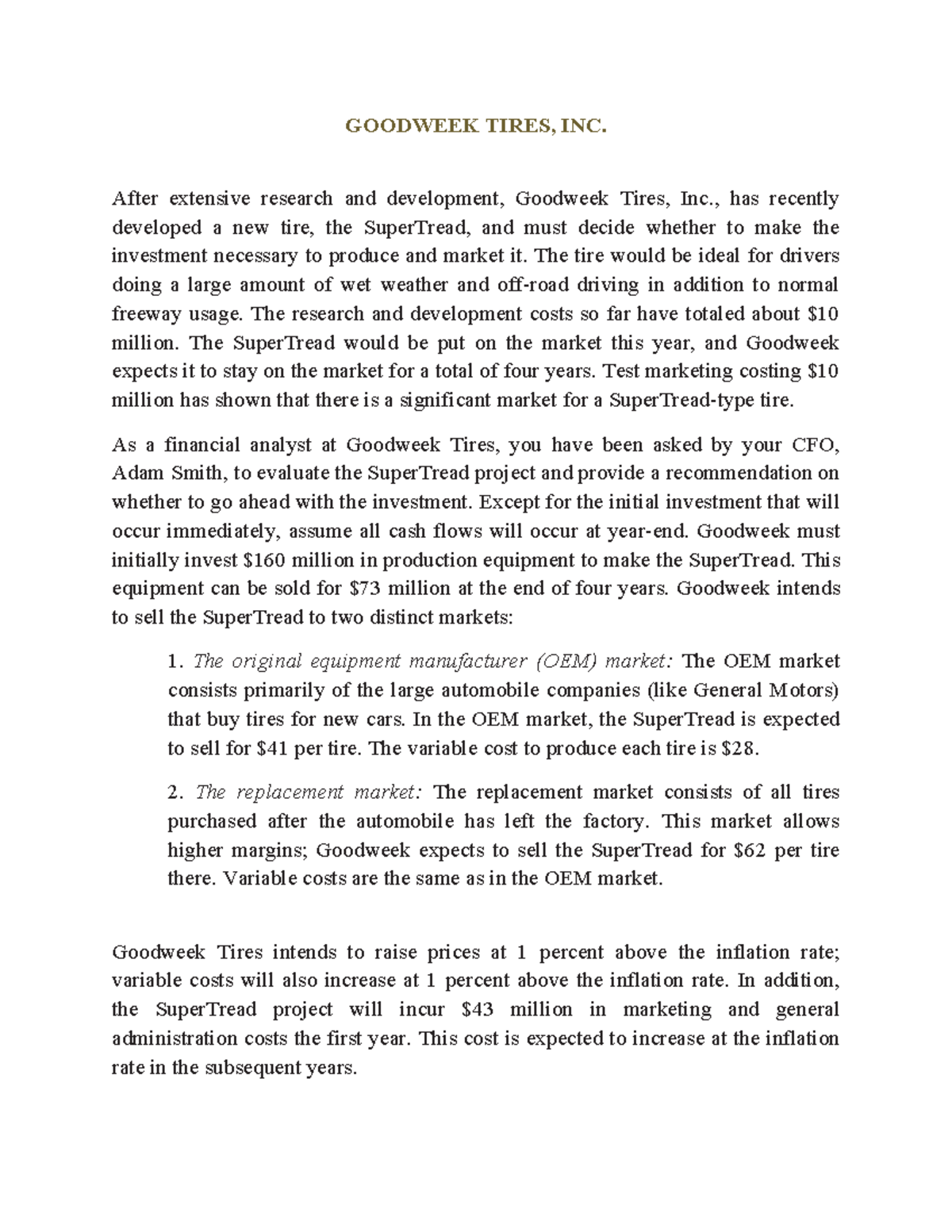 Case study GOODWEEK TIRES, INC. After extensive research and