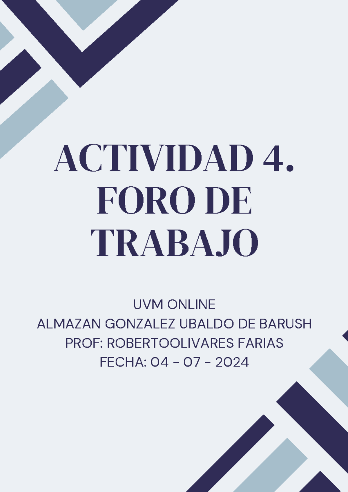 Actividad 4. Foro De Trabajo - ACTIVIDAD 4. FORO DE TRABAJO UVM ONLINE ...