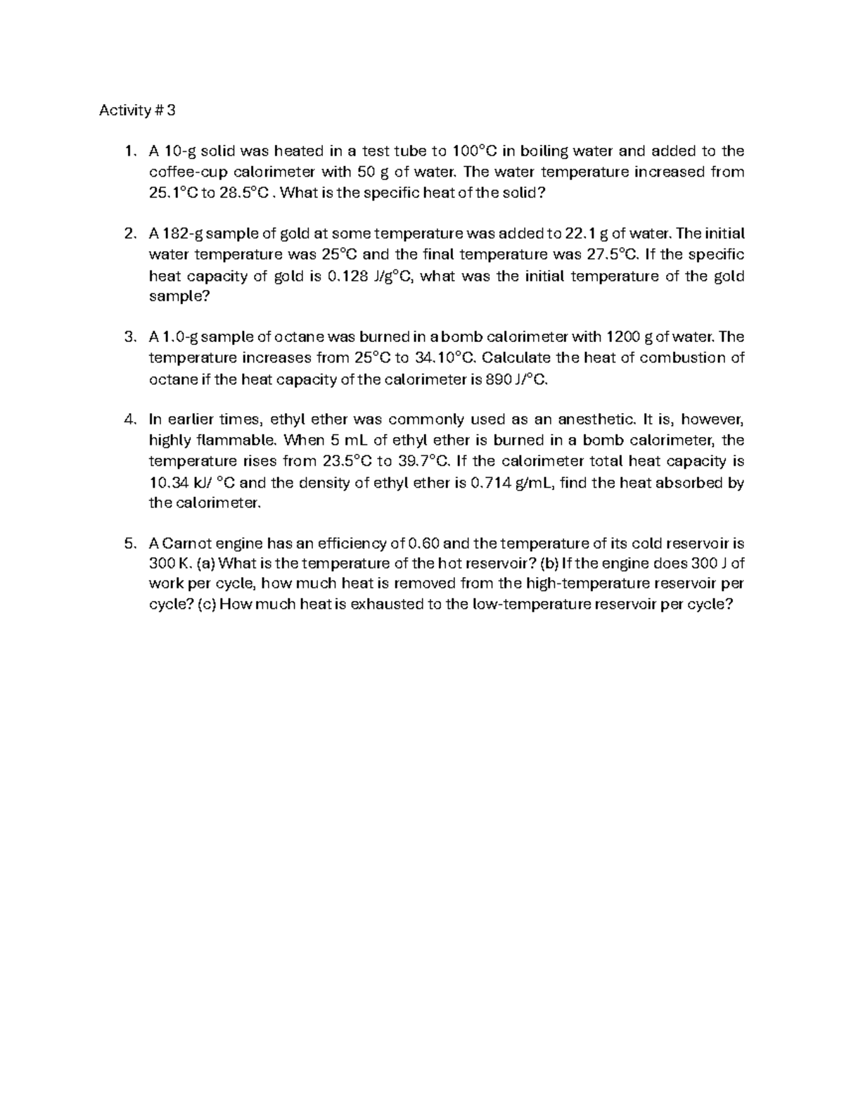 Activity 3 CHE232 - sss - Activity # 3 1. A 10 - g solid was heated in