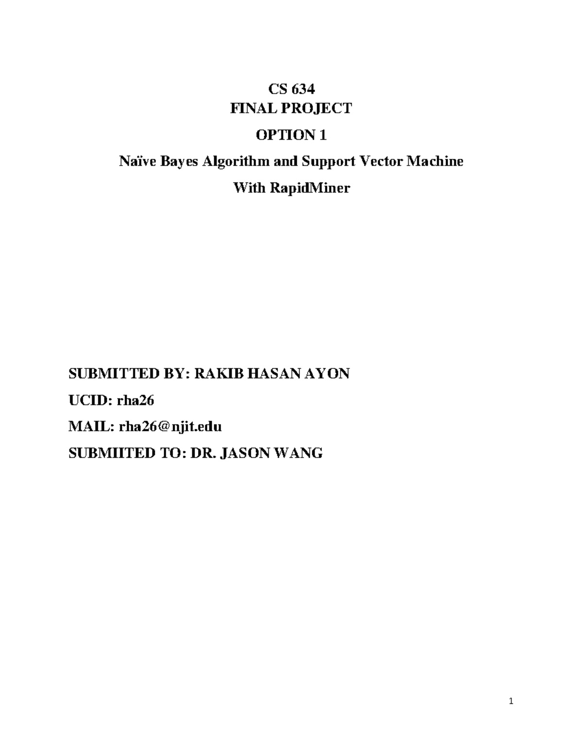 Rakib Ayon finaltermprojoption 1 - CS 634 FINAL PROJECT OPTION 1 Naïve ...