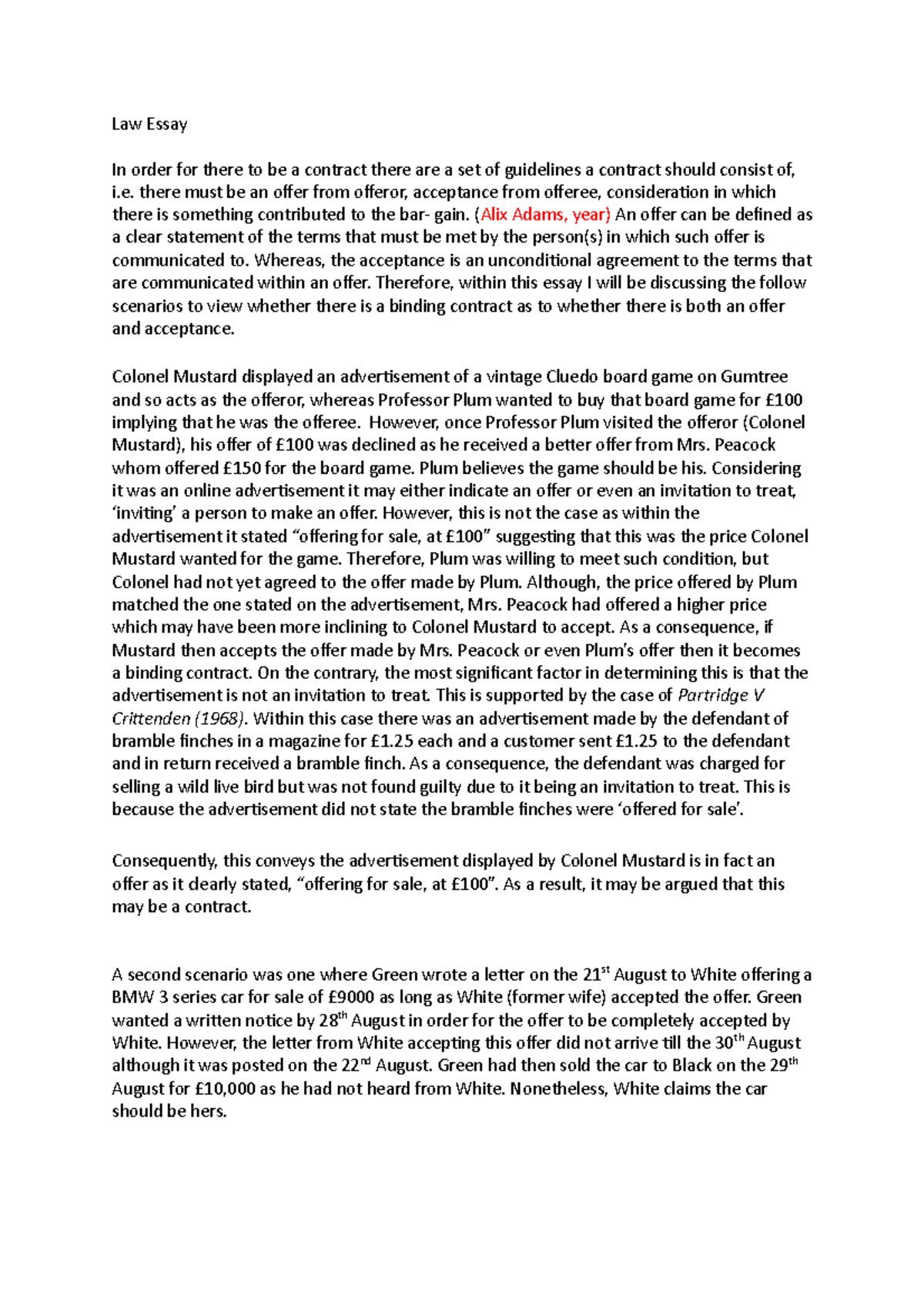 Law Essay Law Essay In order for there to be a contract there are a