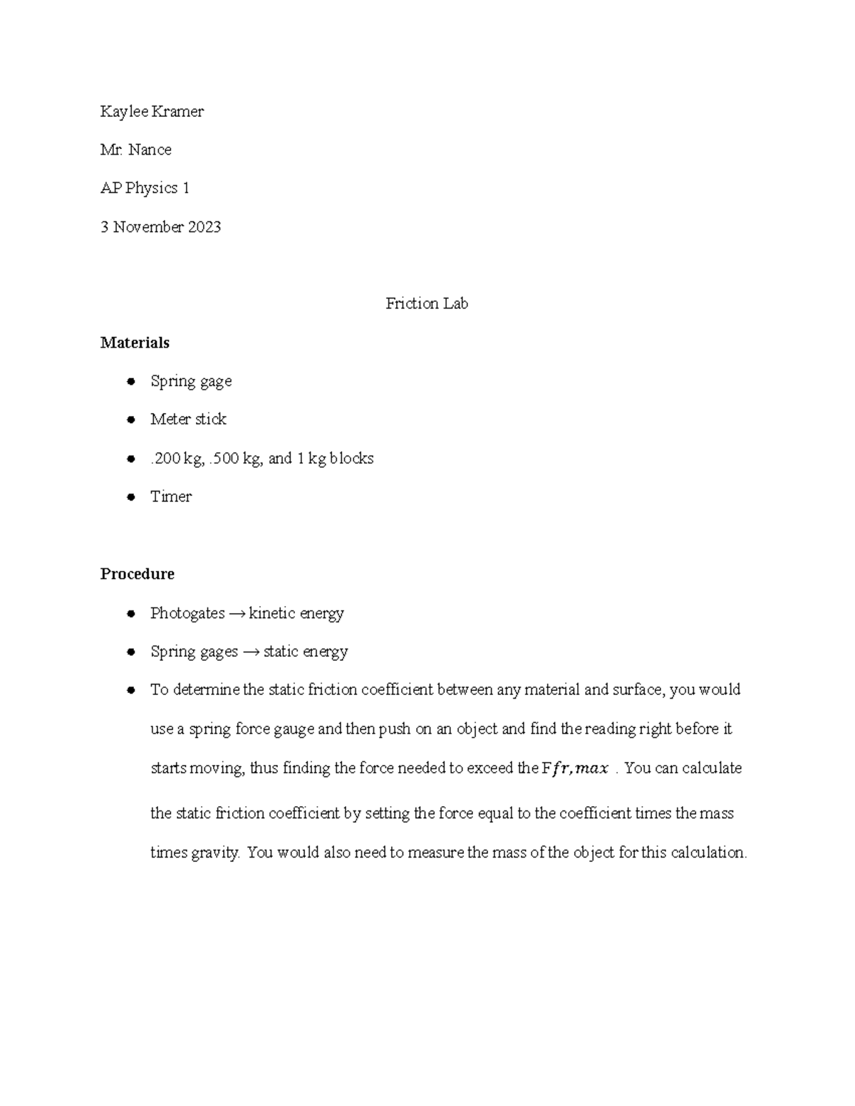 Physics friction lab heres the lab Kaylee Kramer Mr. Nance AP Physics 1 3 November 2023