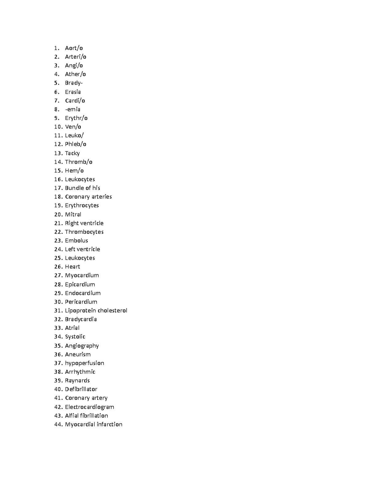 Chapter 5 med term learning exercises - Aort/o Arteri/o Angi/o Ather/o ...