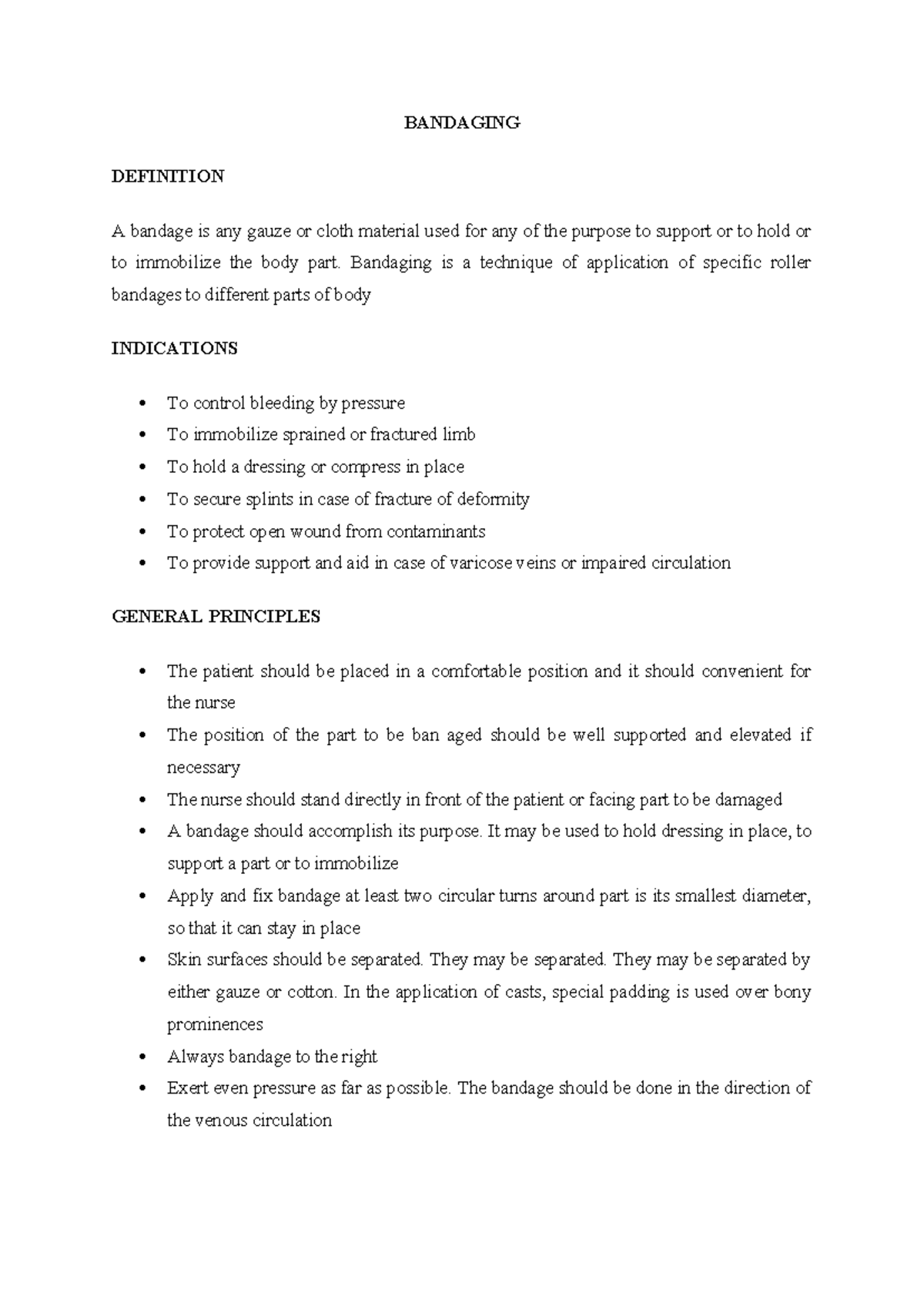 Bandaging BANDAGING DEFINITION A bandage is any gauze or cloth