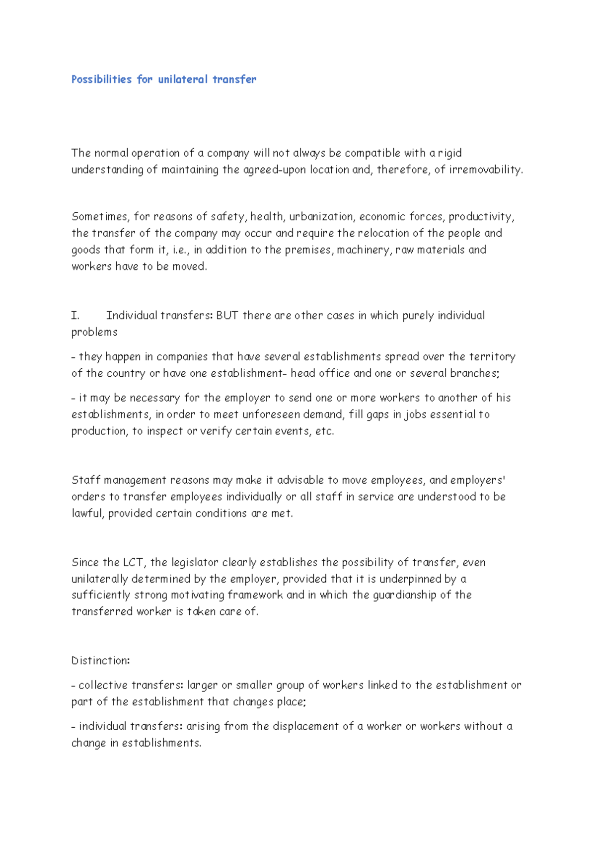 Possibilities for unilateral transfer 7 Sometimes, for reasons of