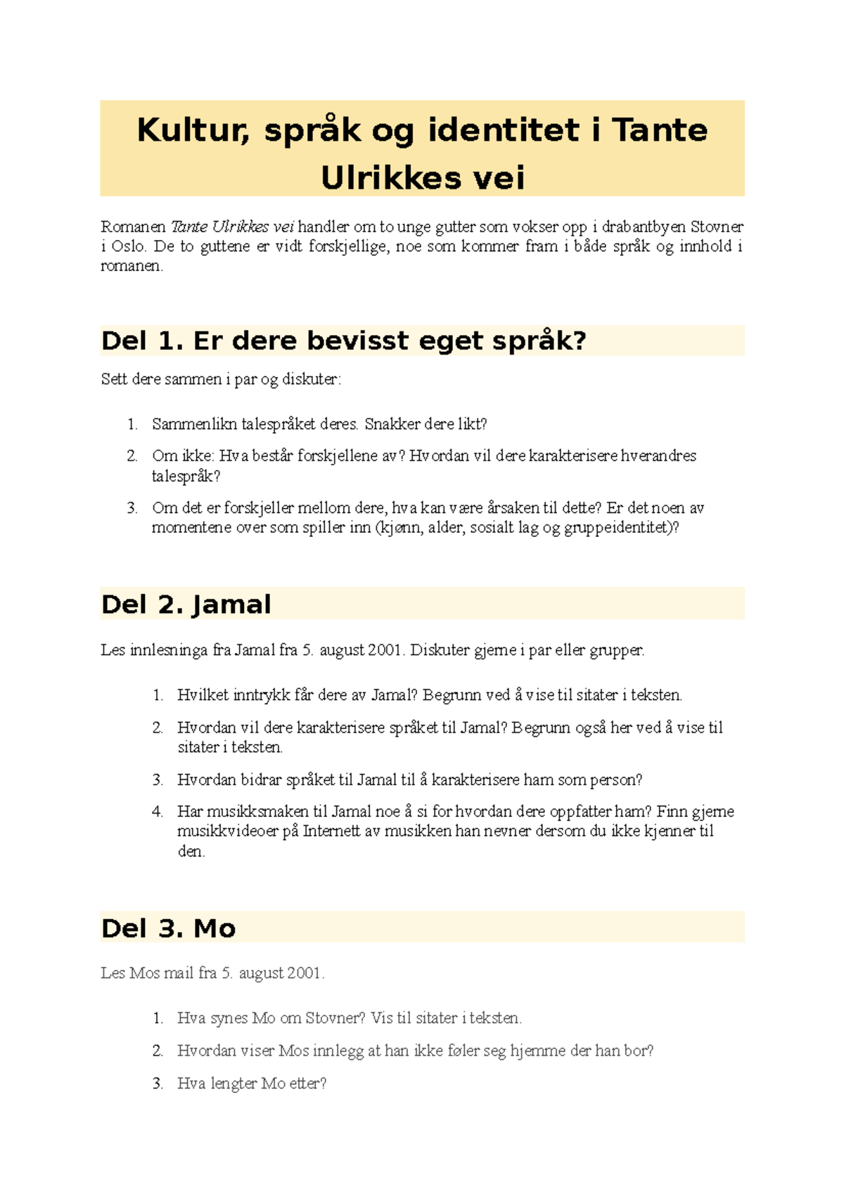 Lügen Familie Enttäuschung Sprüche Zum Nachdenken Kultur, spr%C3%A5k og identitet i Tante Ulrikkes vei - Kultur, språk og