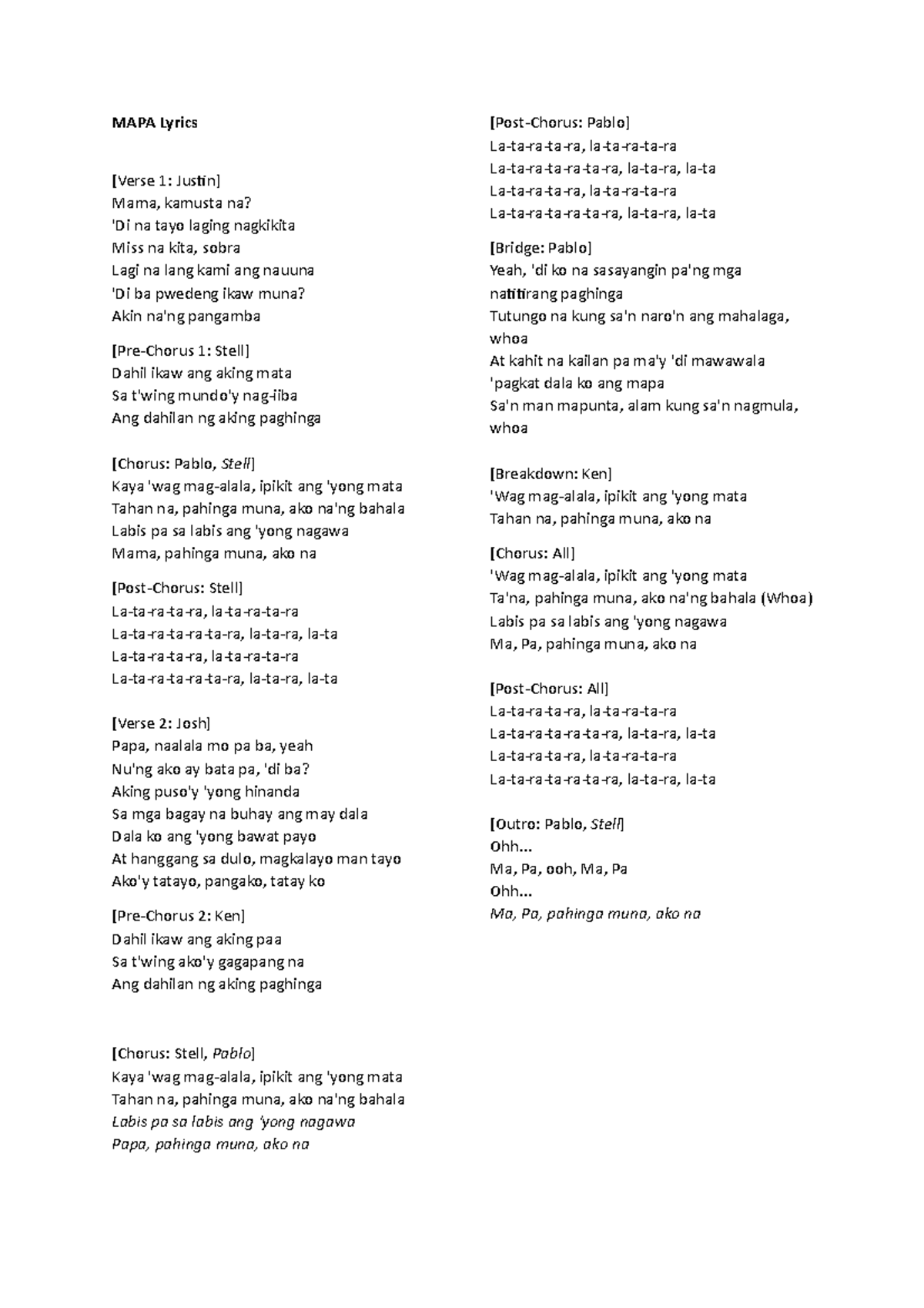 Mapa Lyrics Its A Song Mapa Lyrics [verse 1 Justin] Mama Kamusta Na Di Na Tayo Laging