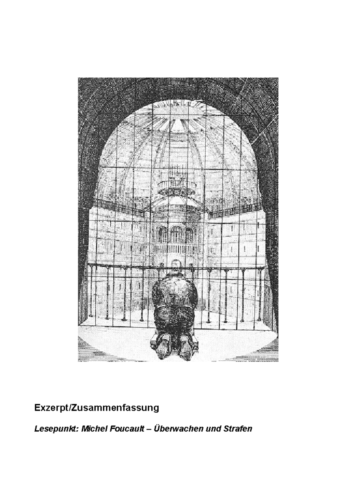 Michel Foucault überwachen Und Strafen Exzerpt:Zusammenfassung Lesepunkt- Michel Foucault – Überwachen und