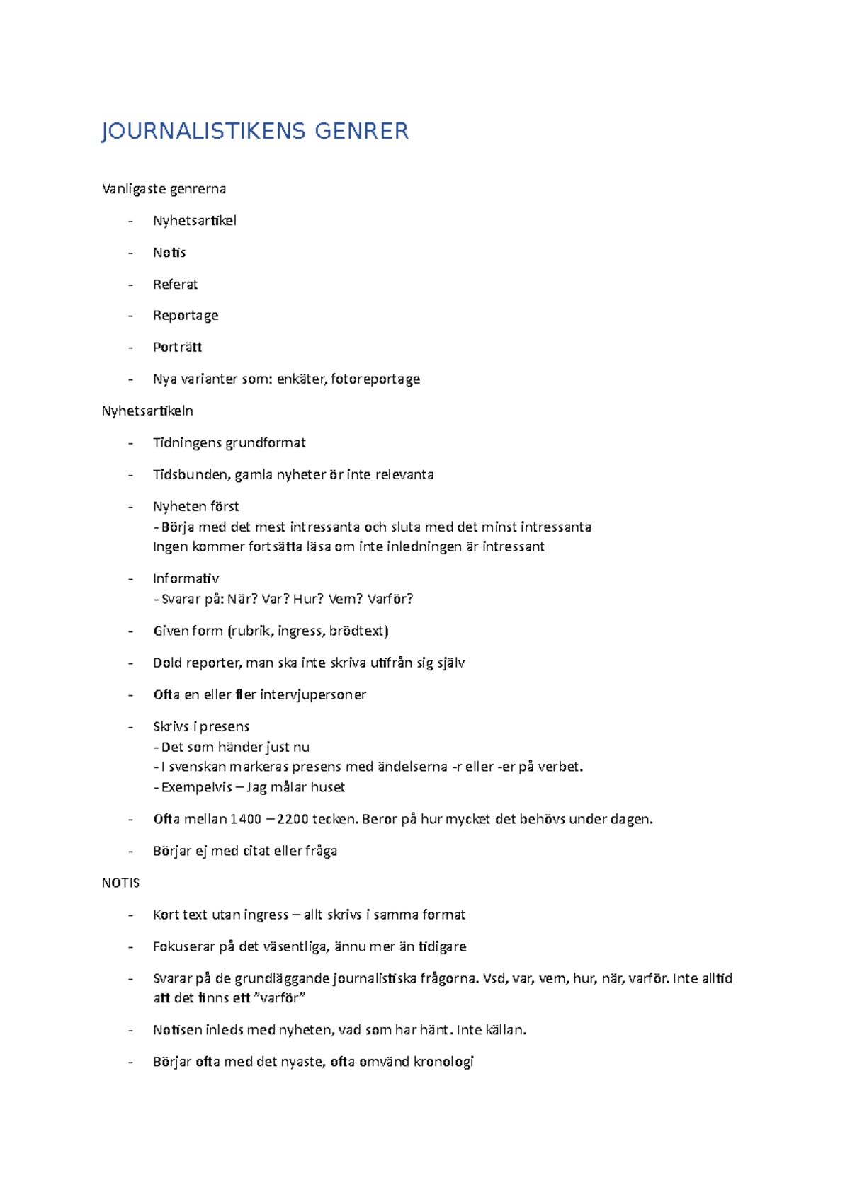 Journalistikens Genrer - JOURNALISTIKENS GENRER Vanligaste genrerna ...