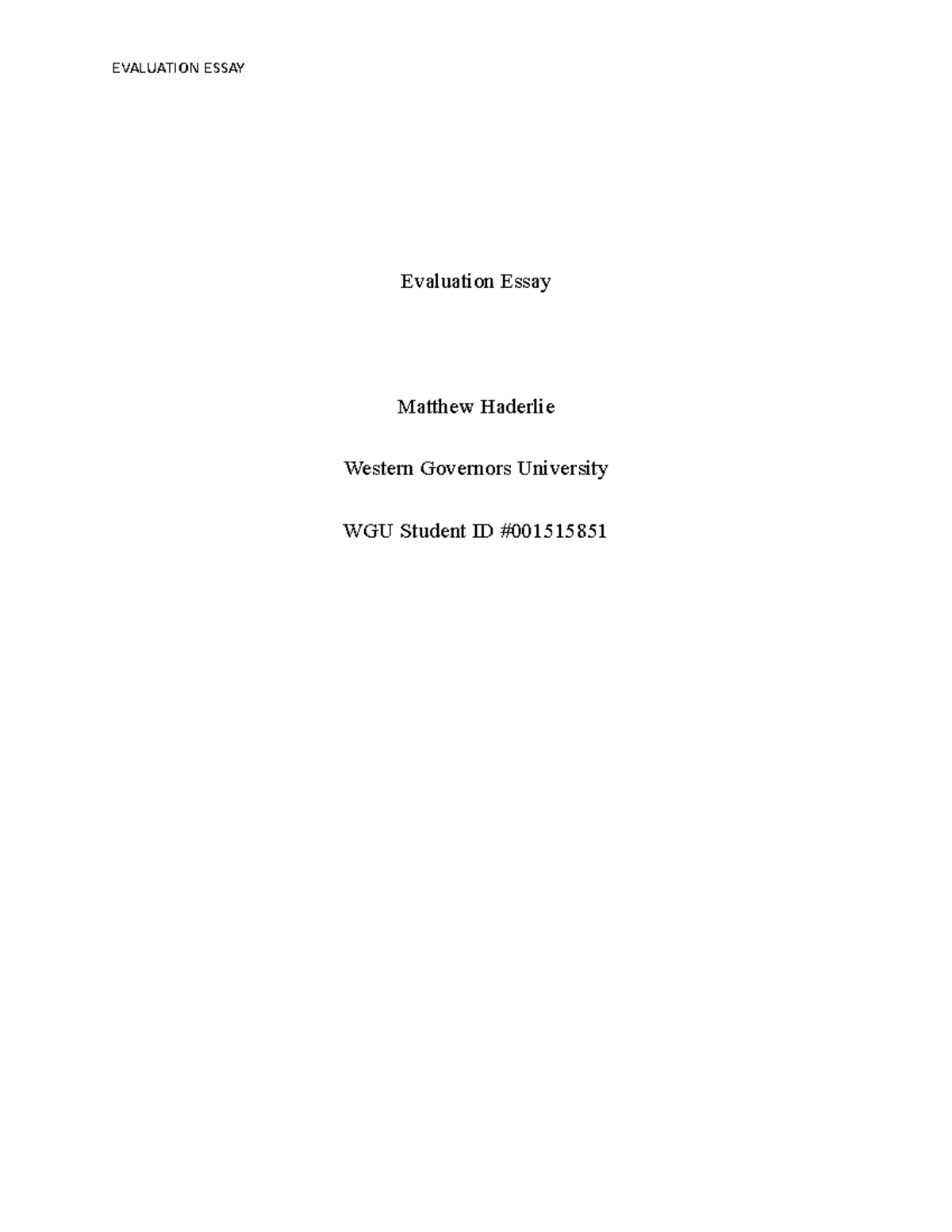 C455 - Task 2 - C455 - Task 2 - Evaluation Essay Matthew Haderlie ...