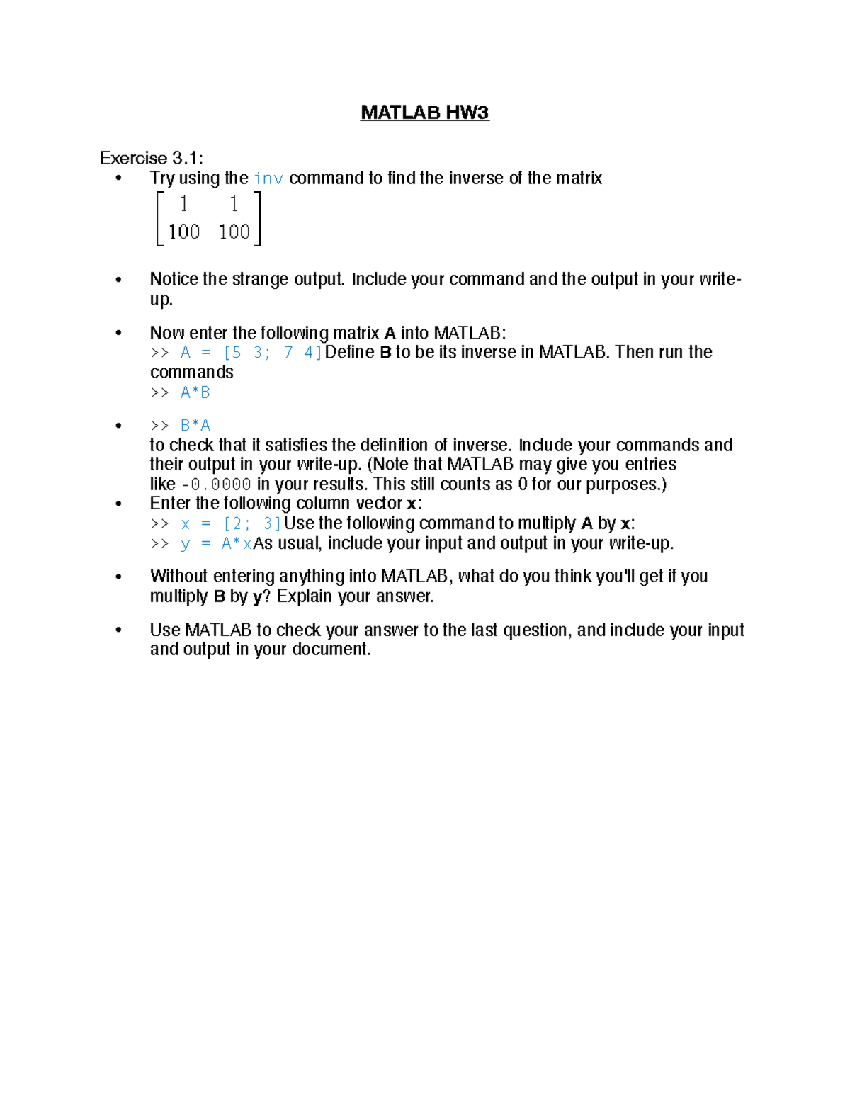 Matlab hw3 - MATLAB HW Exercise 3: Try using the inv command to find ...